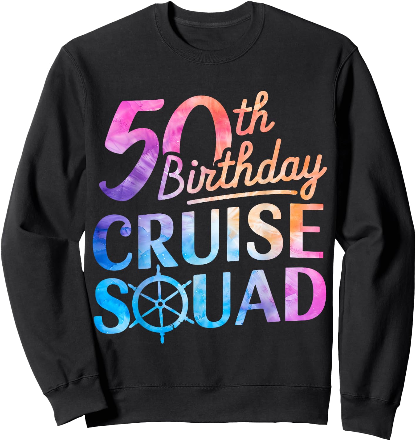 50th Birthday Cruise Squad Funny 50th Birthday Cruise Party Sweatshirt - Sweatshirt | Black