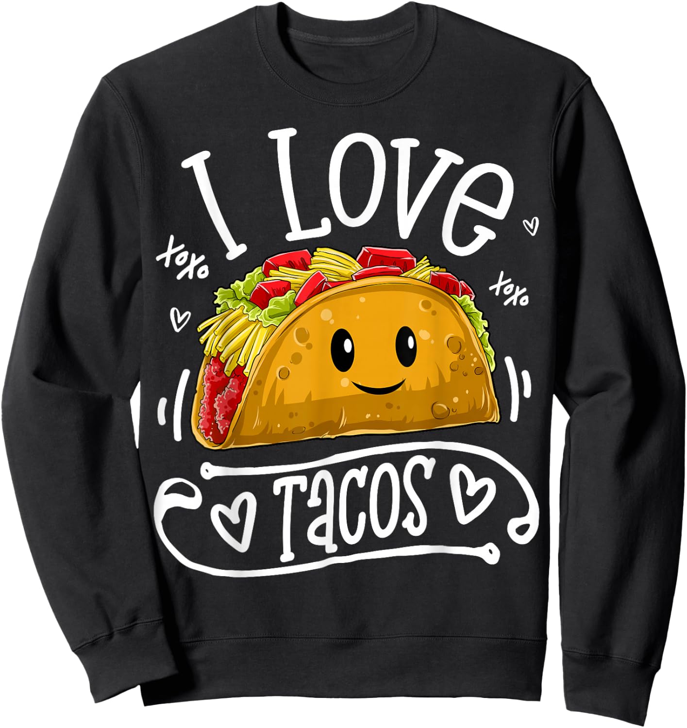 I Love Tacos Cinco De Mayo Women Men Kids Boys Taco Mexico Sweatshirt - Sweatshirt | Black