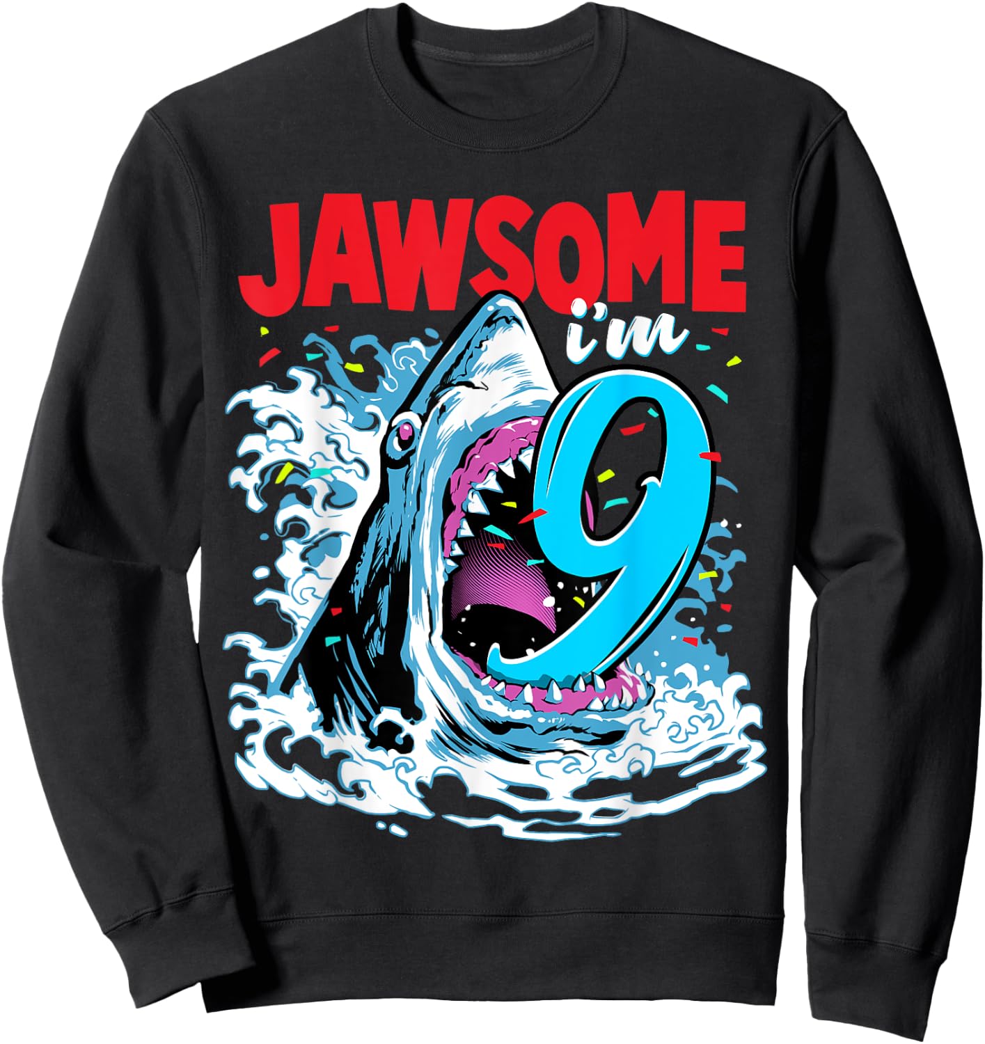 Kids 9th Birthday Shark 9 | Jawsome Nine Year Old Bday Gift Sweatshirt - Sweatshirt | Black