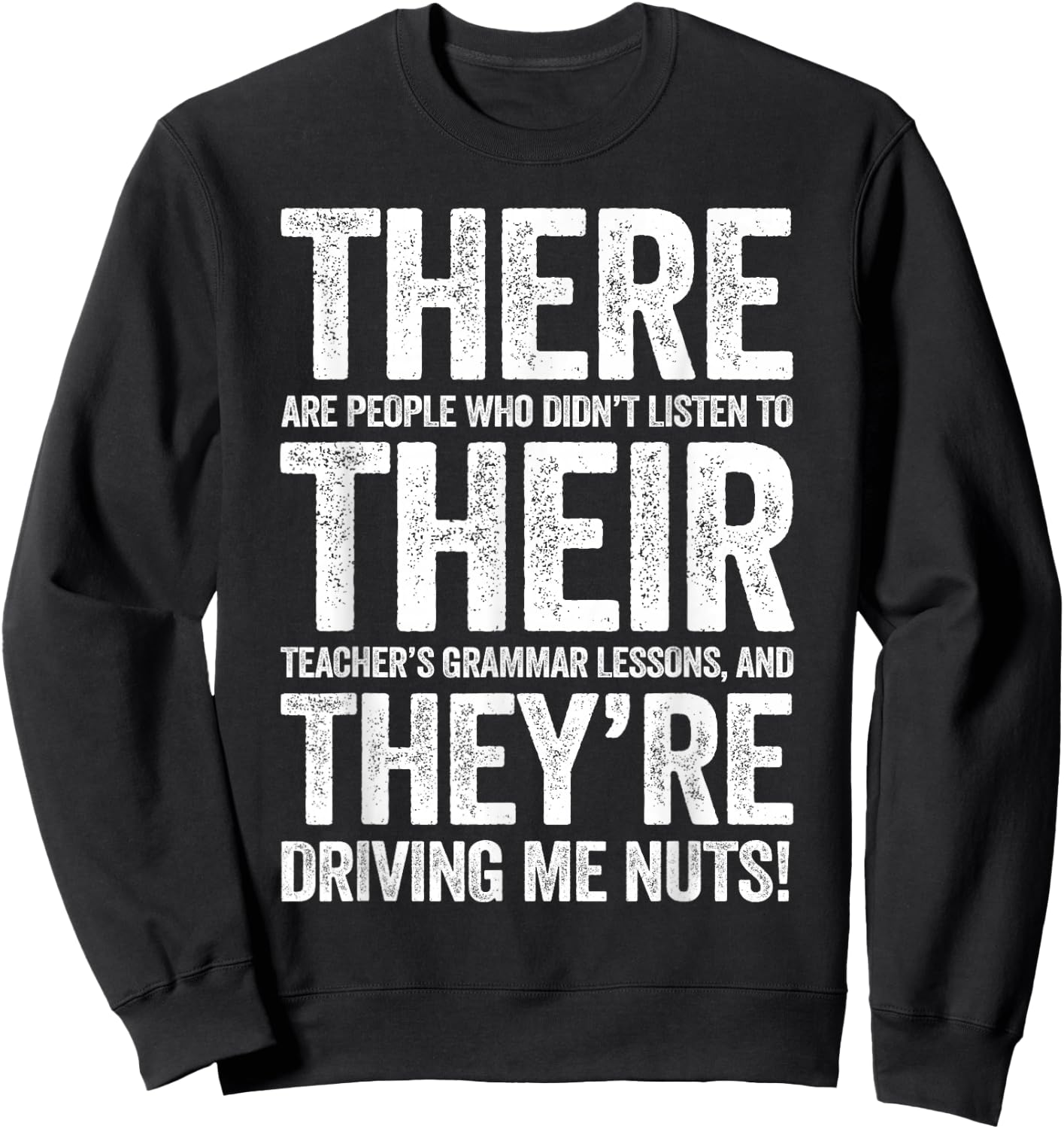 There Their They're Shirt Men Women Grammar English Teacher Sweatshirt - Sweatshirt | Black