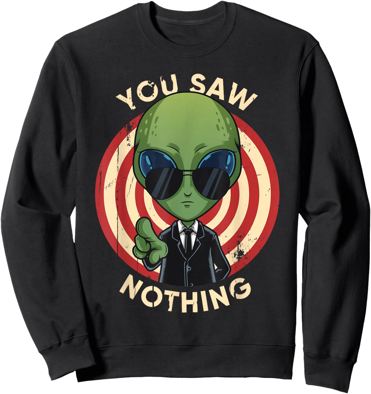 Storm Area 51 They Can't Stop Us All Alien You Saw Nothing Sweatshirt - Sweatshirt | Black