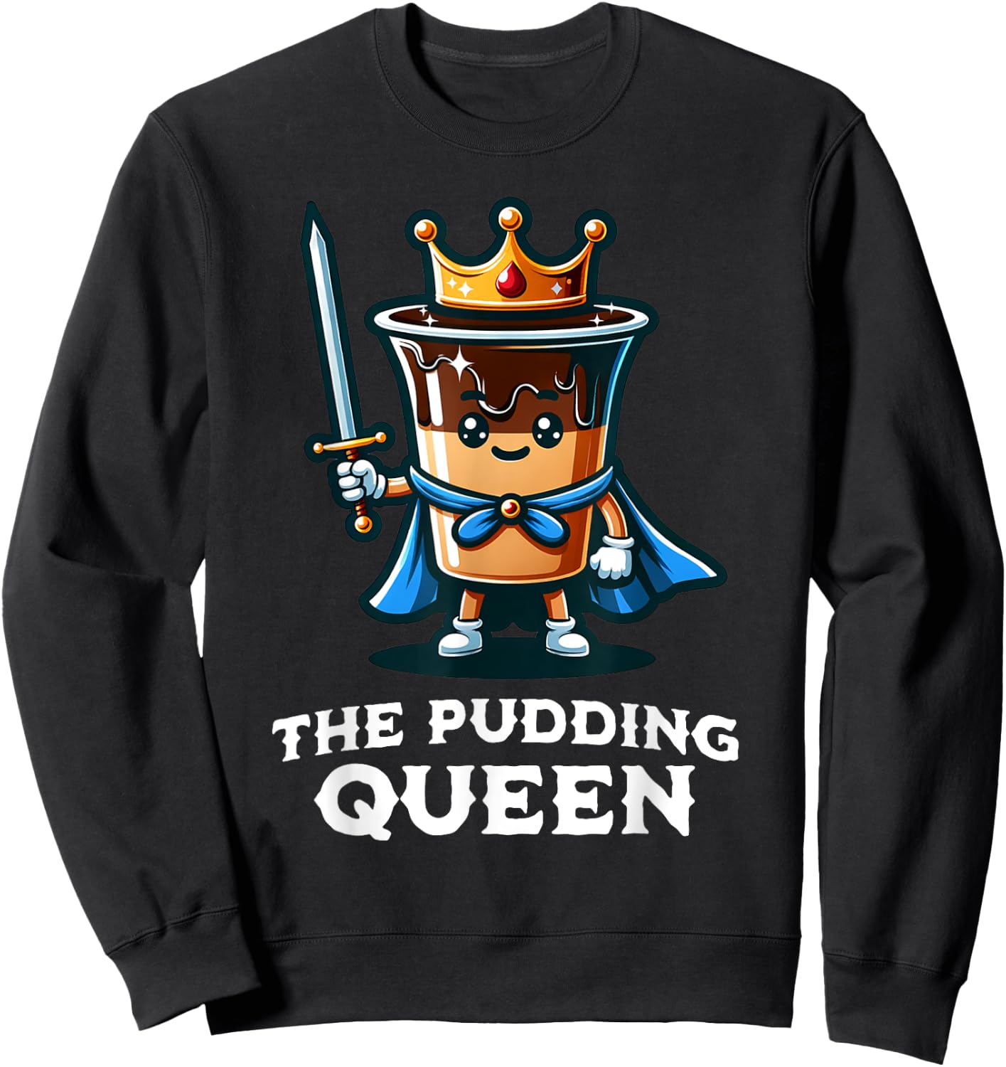 Pudding Queen Funny Pudding Lover Illustration Sweatshirt - Sweatshirt | Black
