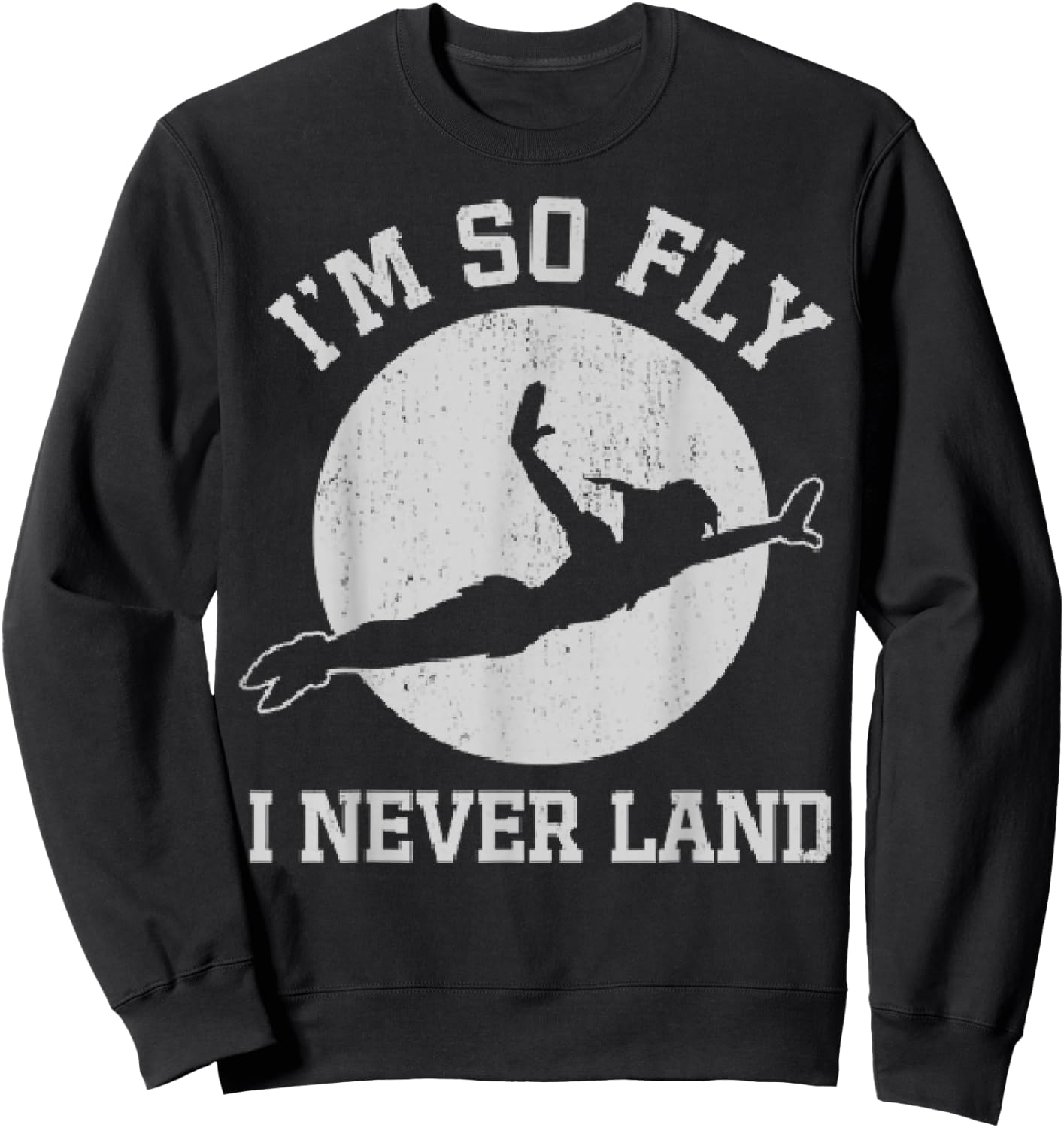 Disney Peter Pan I'm So Fly I Never Land Sweatshirt - Sweatshirt | Black