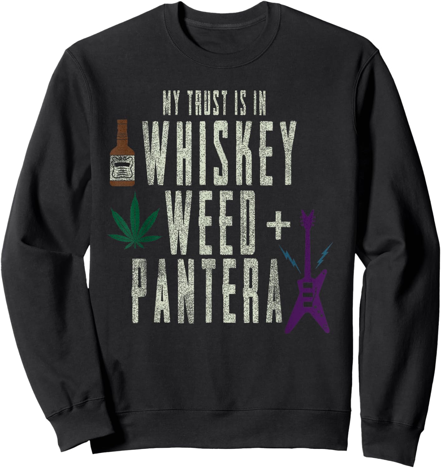 Pantera Official Whiskey, Weed and Pantera Sweatshirt - Sweatshirt | Black