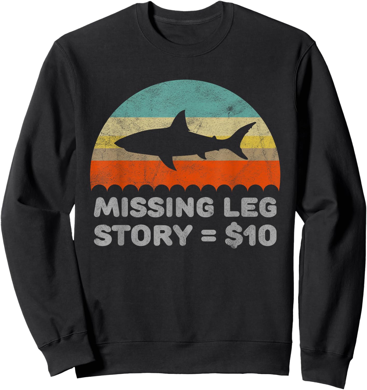Funny Missing Leg Story Sweatshirt - Sweatshirt | Black
