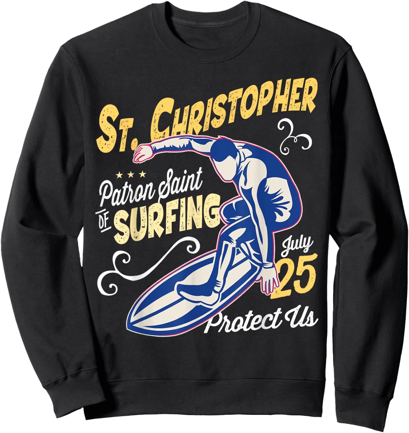Saint Christopher Surf Patron Saint of Surfing Catholic Men Sweatshirt - Sweatshirt | Black