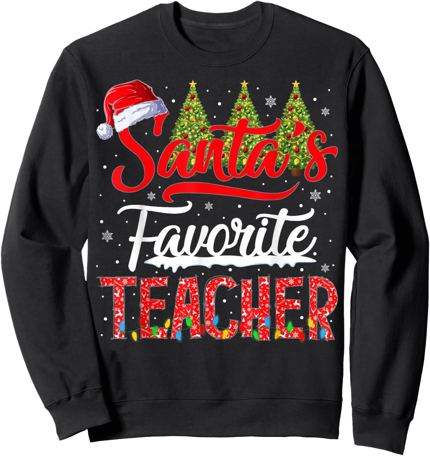 Santa's Favorite Teacher Christmas School Squad Men Women Sweatshirt - Sweatshirt | Black