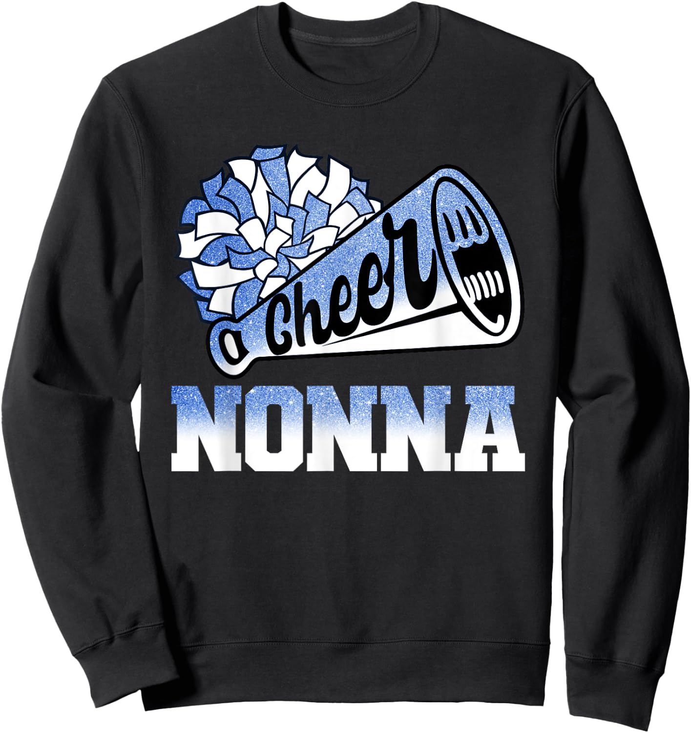 Cheer Nonna Biggest Fan Cheerleader Blue White Pom Pom Sweatshirt - Sweatshirt | Black