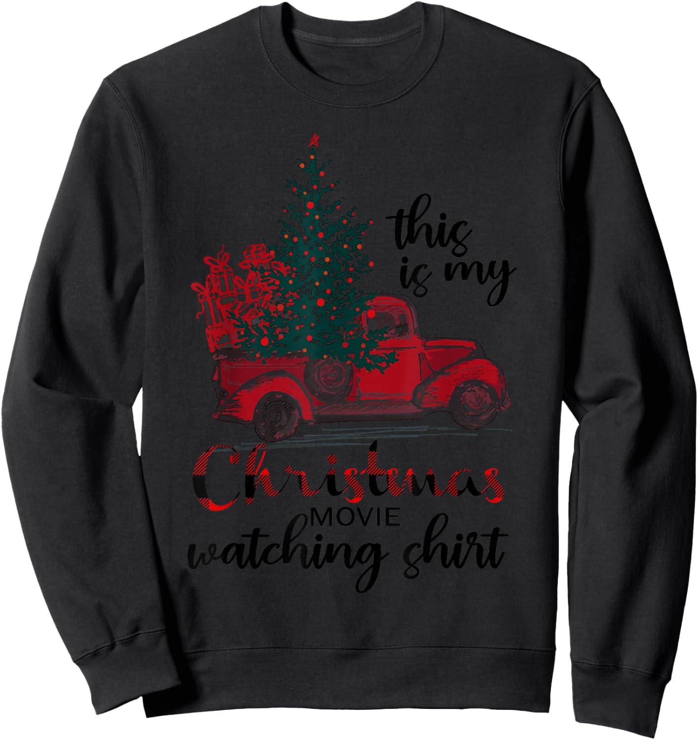 This Is My Christmas Movie Watching Shirt Vintage Red Truck Sweatshirt - Sweatshirt | Black