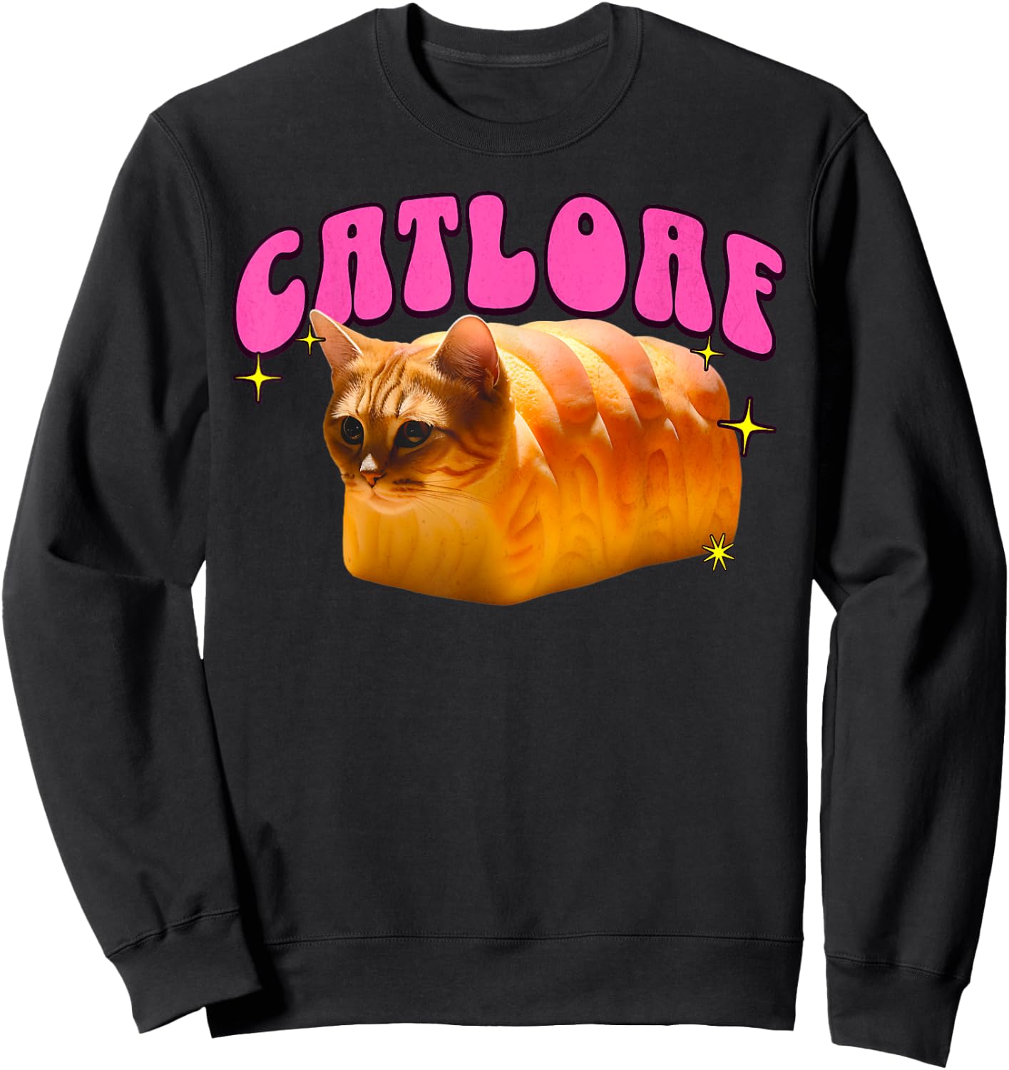 Funny Catloaf Meme For Cat Lovers Cat Loaf Bread Cat Pun Sweatshirt - Sweatshirt | Black