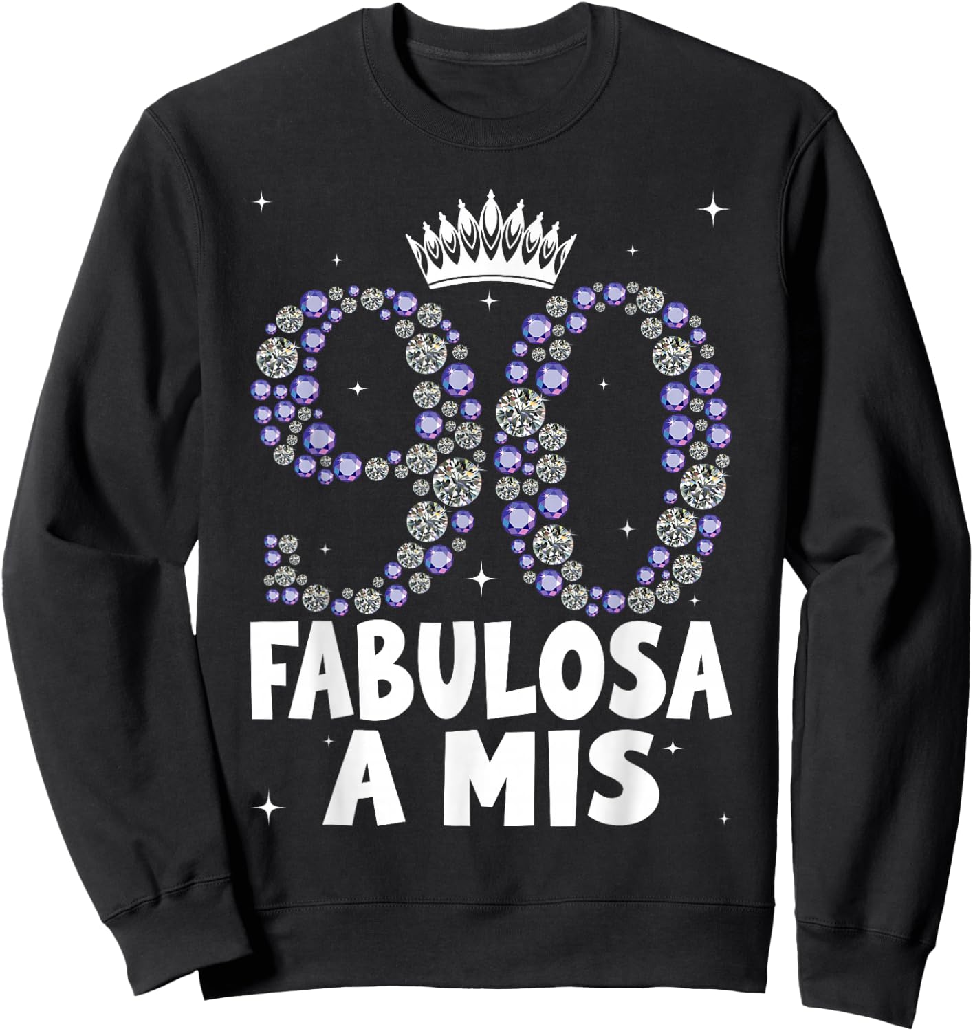 Women's 90th Birthday in Spanish Fabulosa a mis 90 años Sweatshirt - Sweatshirt | Black