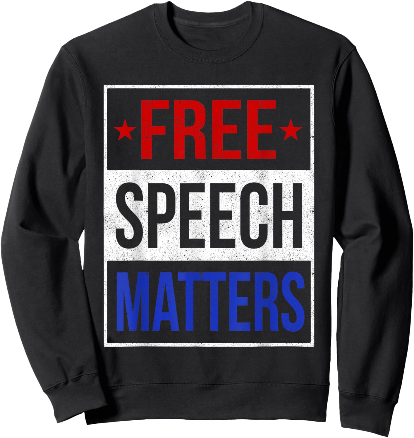 Free Speach Matters political statement First Amendment Sweatshirt - Sweatshirt | Black