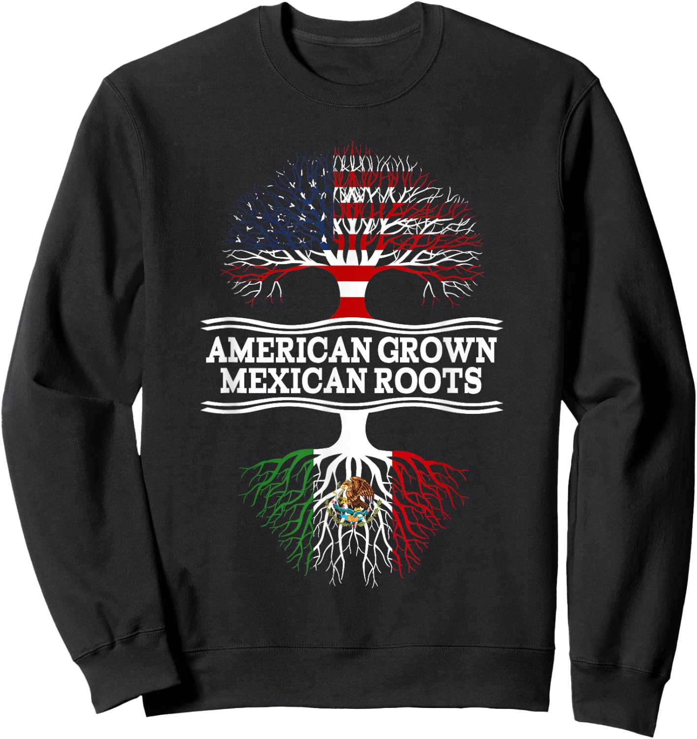 American Grown with Mexican Roots Gift Sweatshirt - Sweatshirt | Black