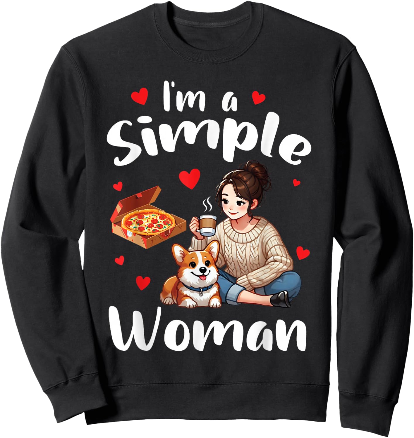 I'm A Simple Woman Eating Pizza Drinking Coffee and Pet Dog Sweatshirt - Sweatshirt | Black