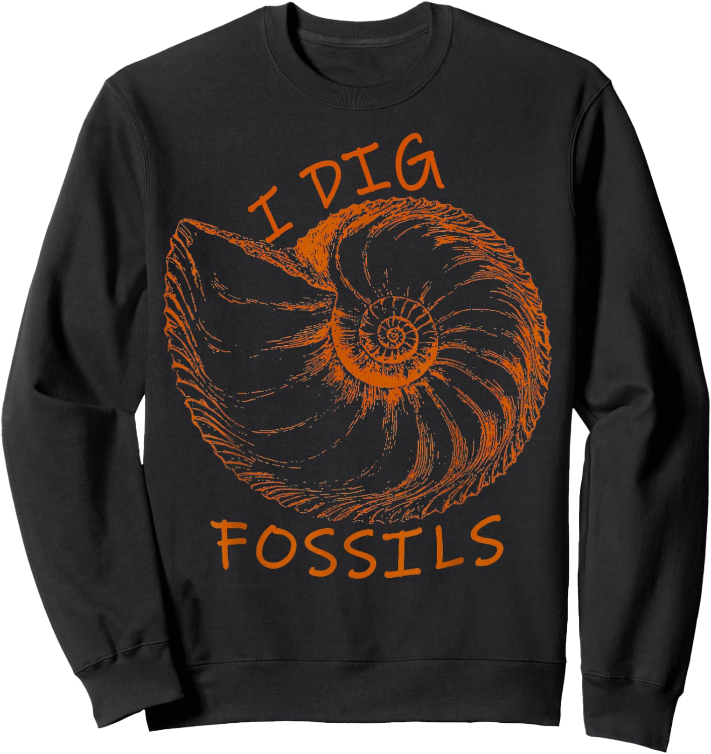 Ammonite Fossil I Dig Fossils Sweatshirt - Sweatshirt | Black