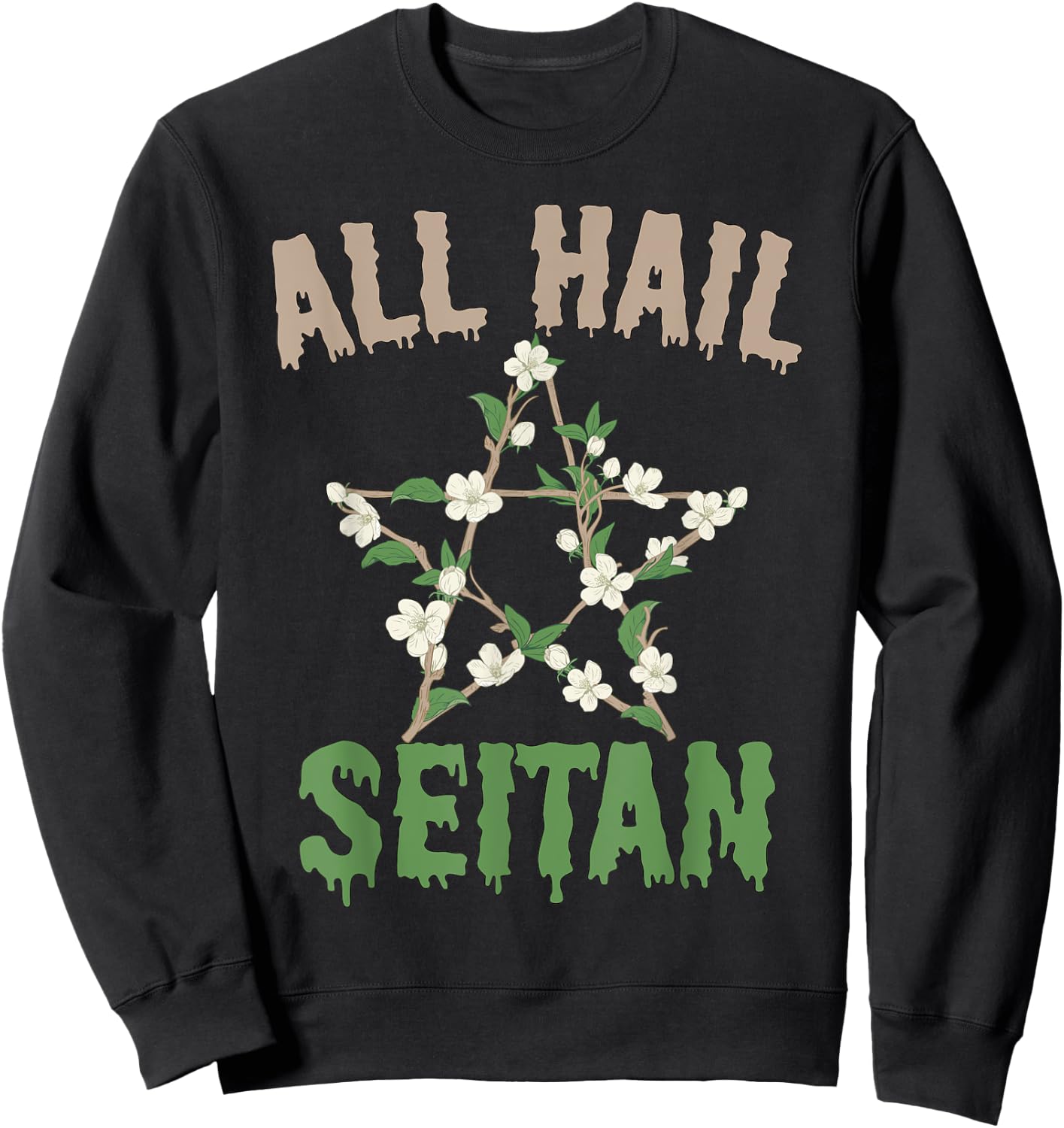 All Hail Seitan Funny Vegan Food Animal Rights Design Sweatshirt - Sweatshirt | Black