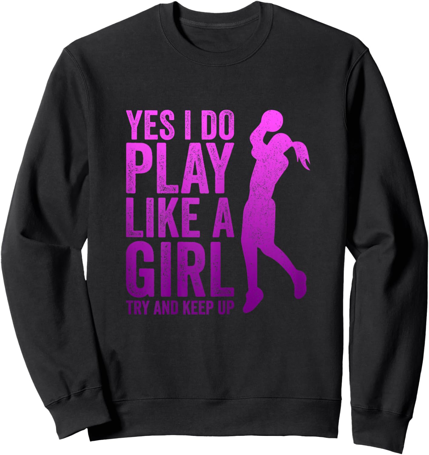 Teen Girls Youth Basketball Clothes Gifts - Play Like A Girl Sweatshirt - Sweatshirt | Black