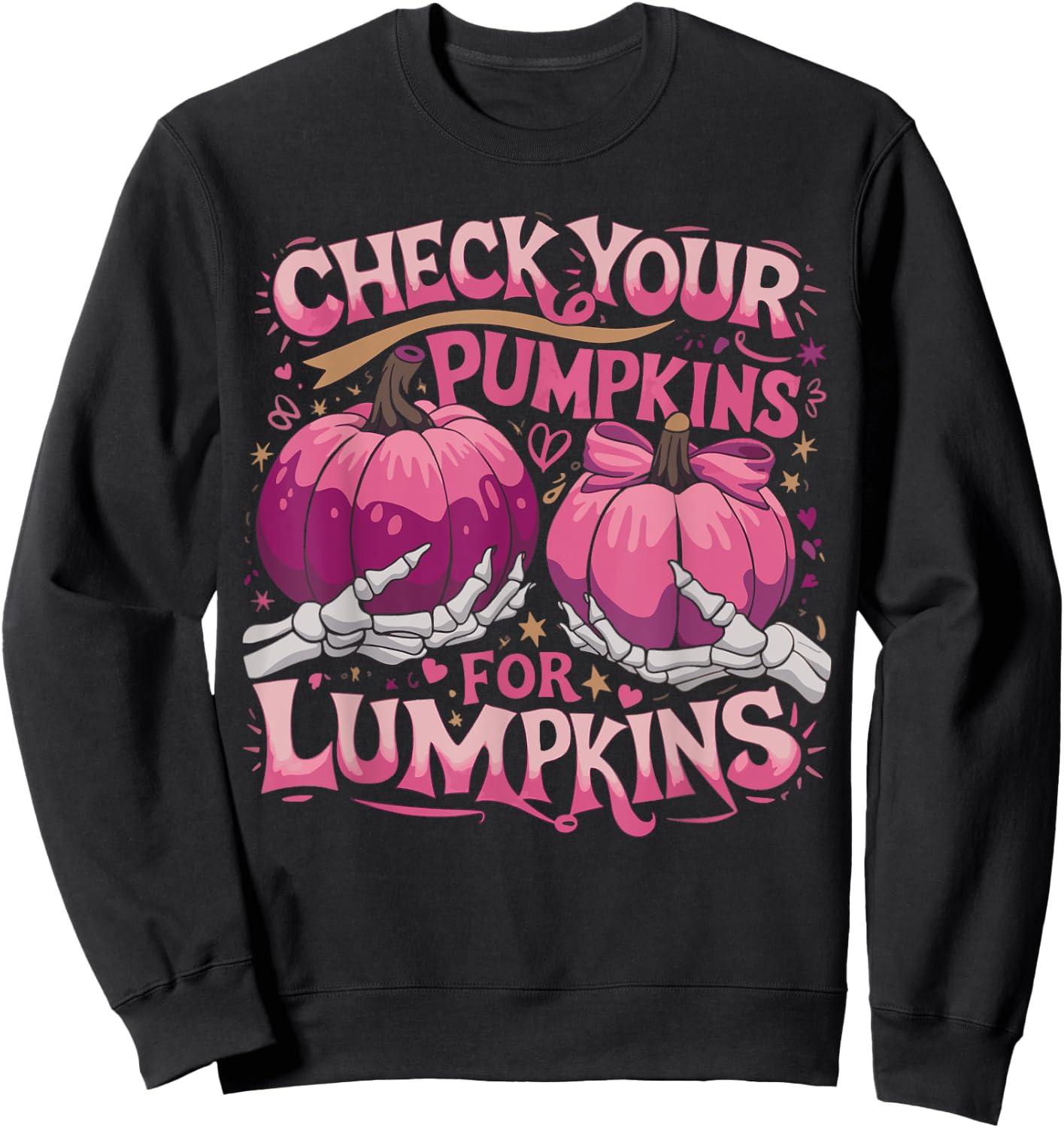Check Your Pumpkins for Lumpkins Breast Cancer Awareness Sweatshirt - Sweatshirt | Black