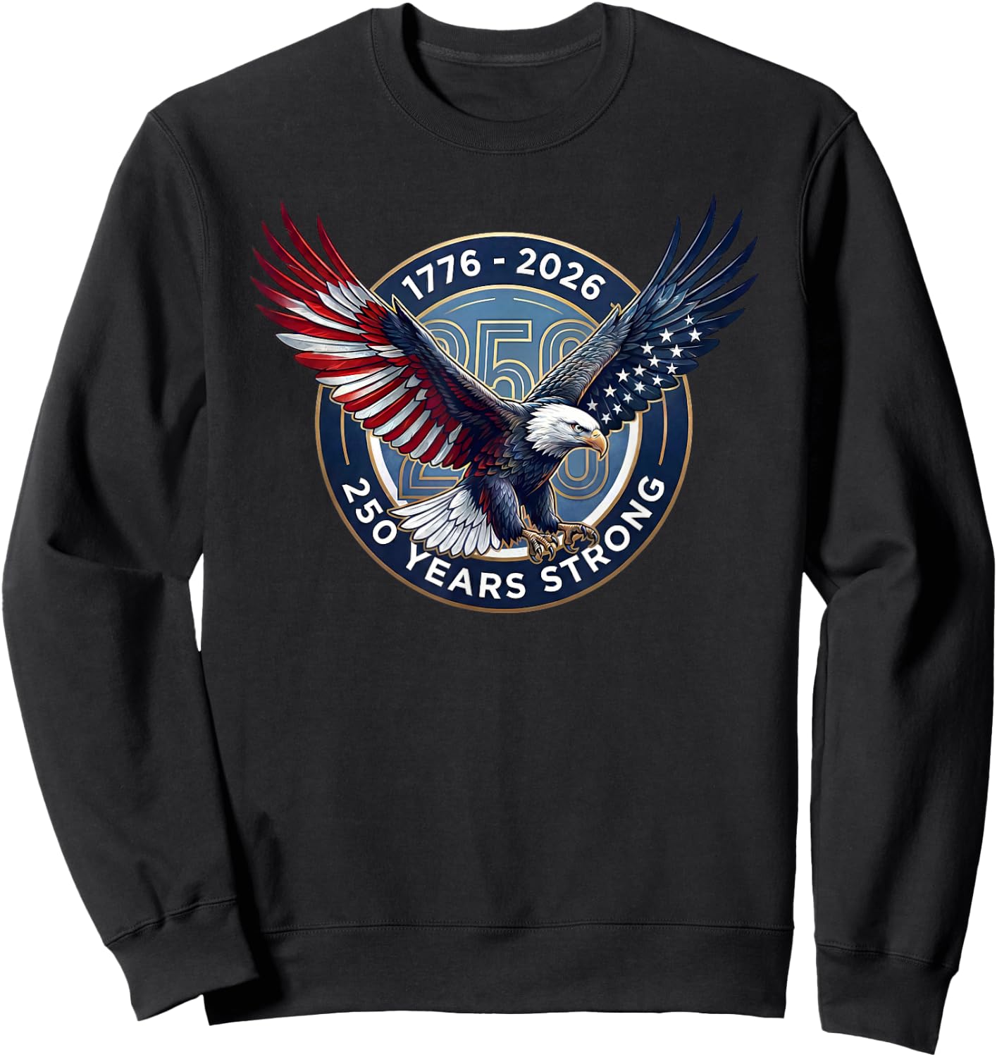 USA 1776-2026 Bald Eagle America 250 Anniversary Sweatshirt - Sweatshirt | Black