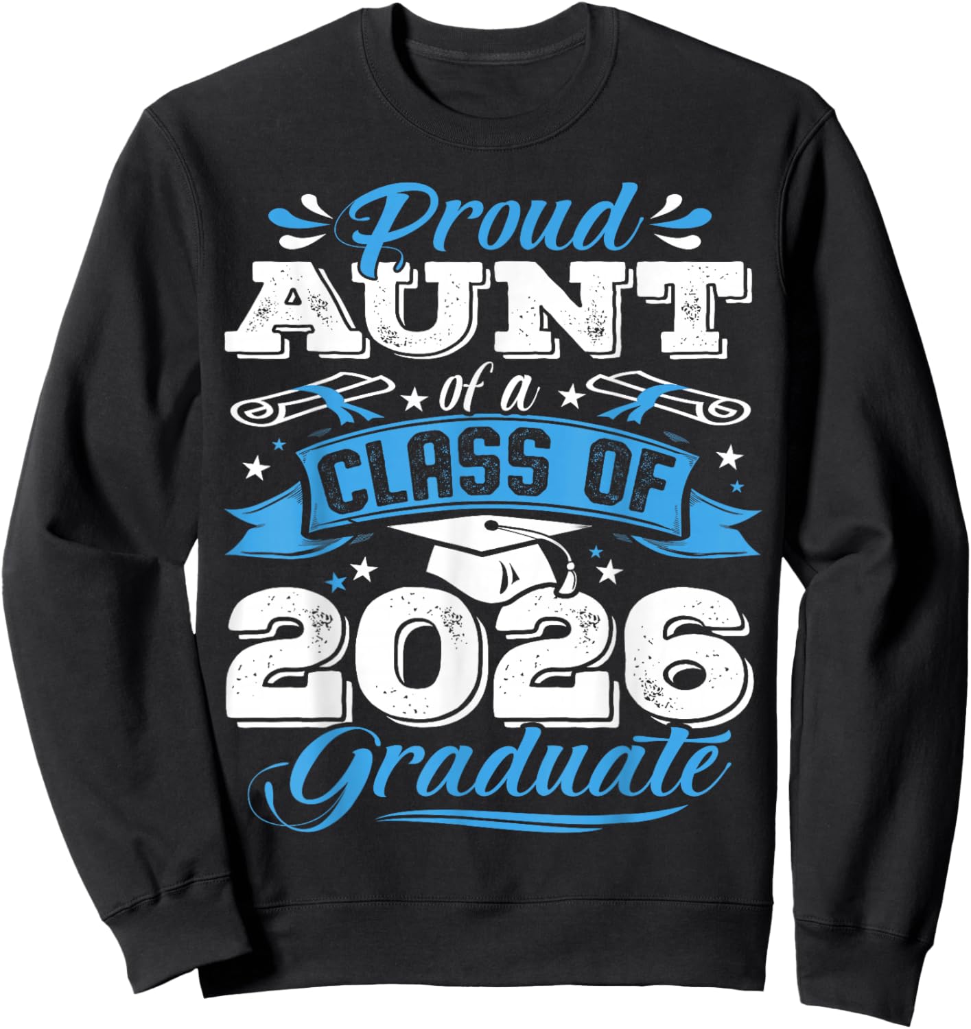 Proud Aunt of a Class of 2026 Graduate Senior Graduation Sweatshirt - Sweatshirt | Black