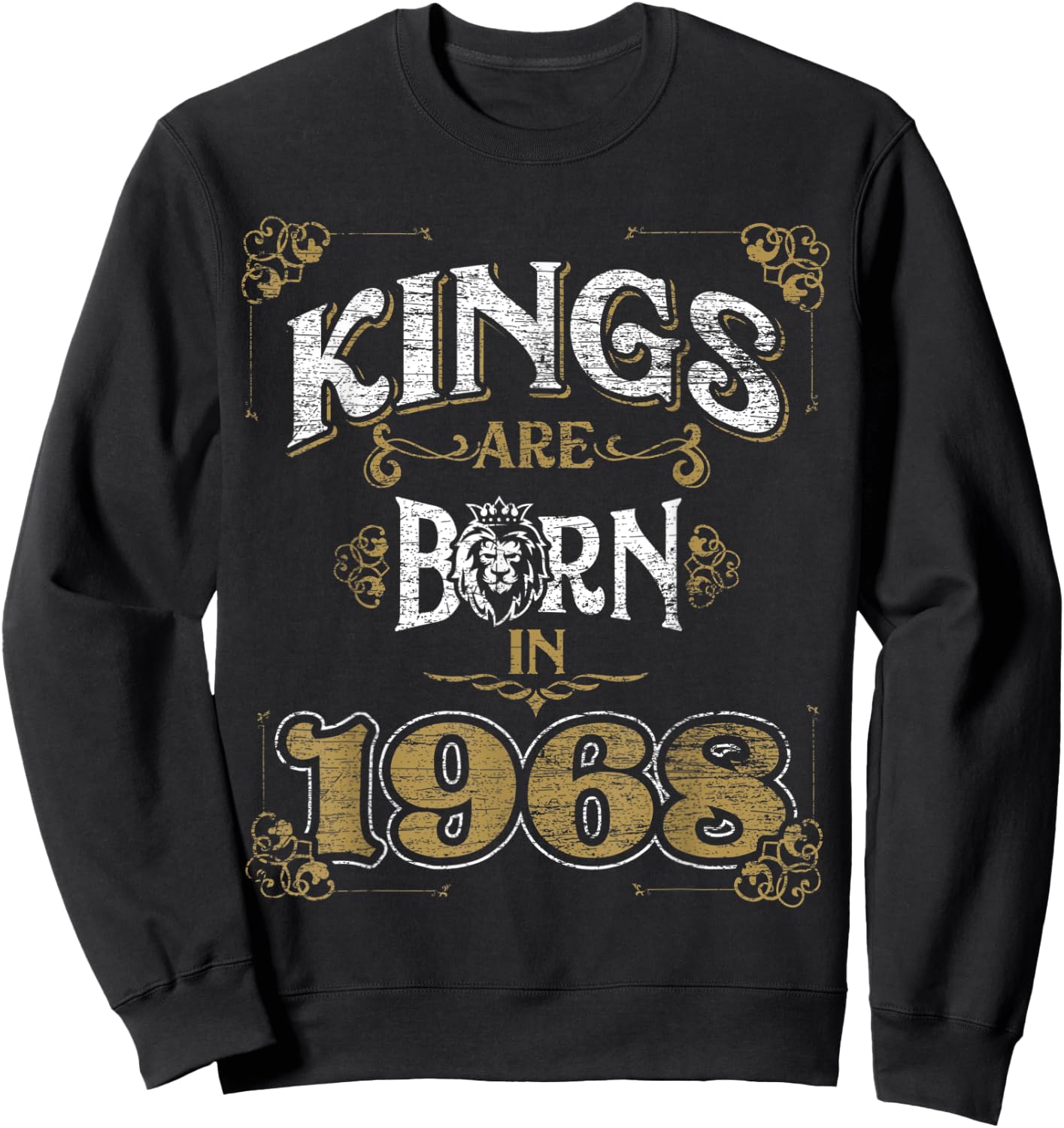 Kings Are Born In 1968 Bday Gifts 54th Birthday Sweatshirt - Sweatshirt | Black