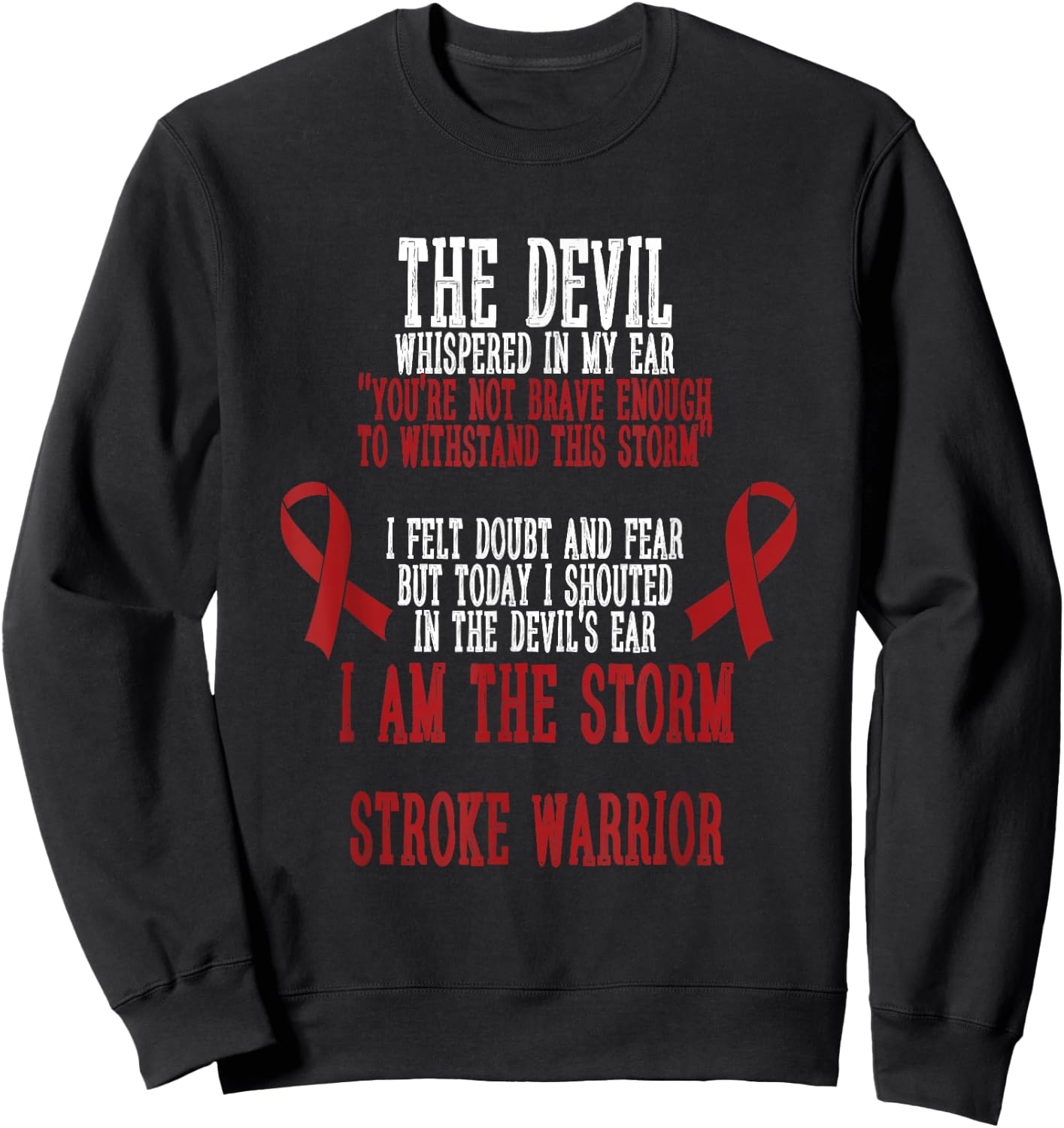 Stroke Awareness I Am The Storm Stroke Warrior Quotes Sweatshirt - Sweatshirt | Black
