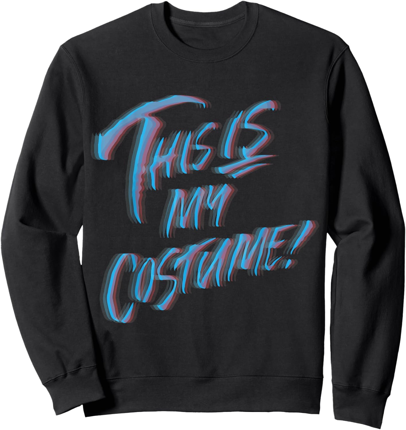 This is My Halloween Costume Sweatshirt - Sweatshirt | Black