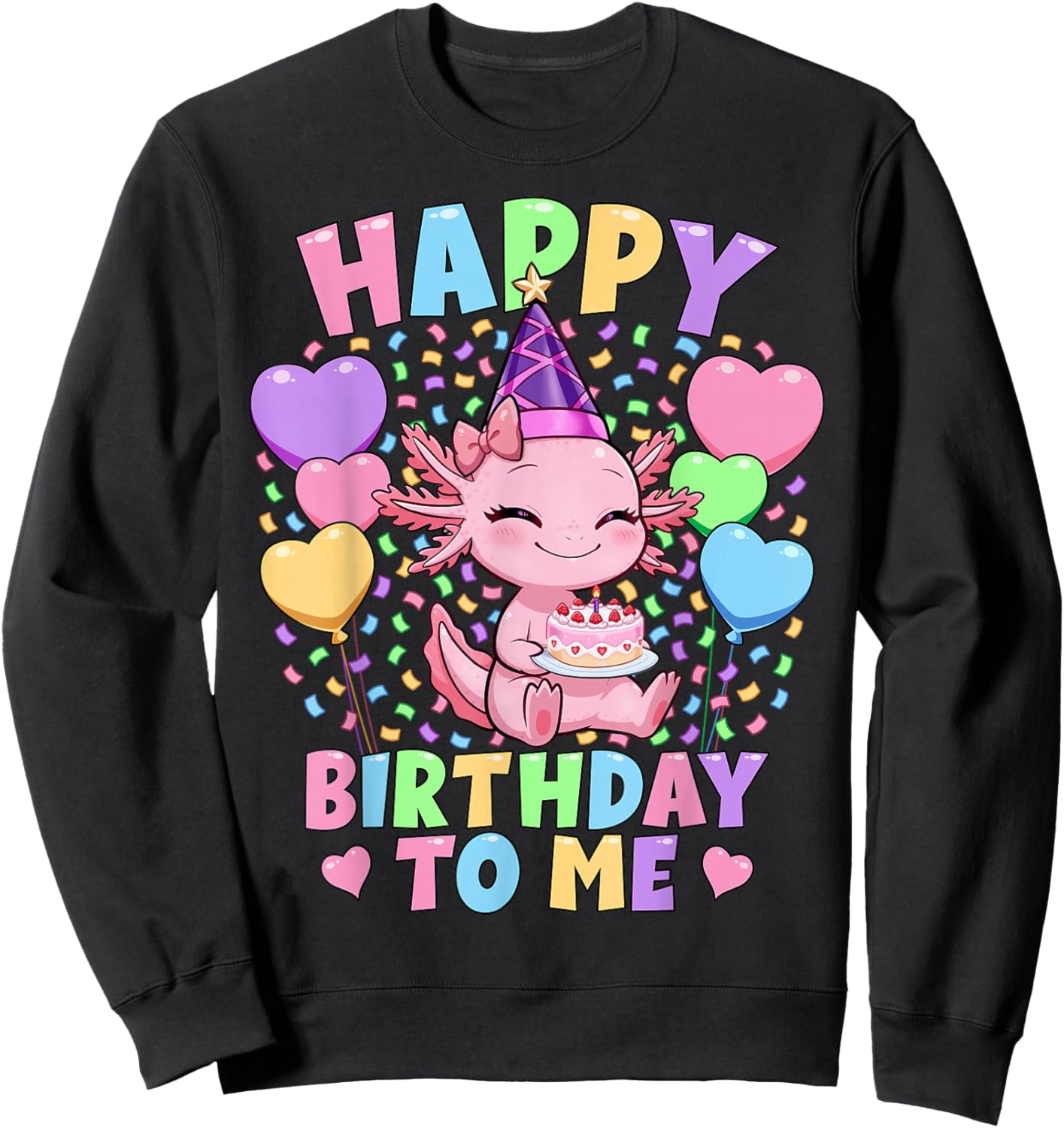 Girls Axolotl Birthday Shirt | Happy Birthday to Me Axolotl Sweatshirt - Sweatshirt | Black