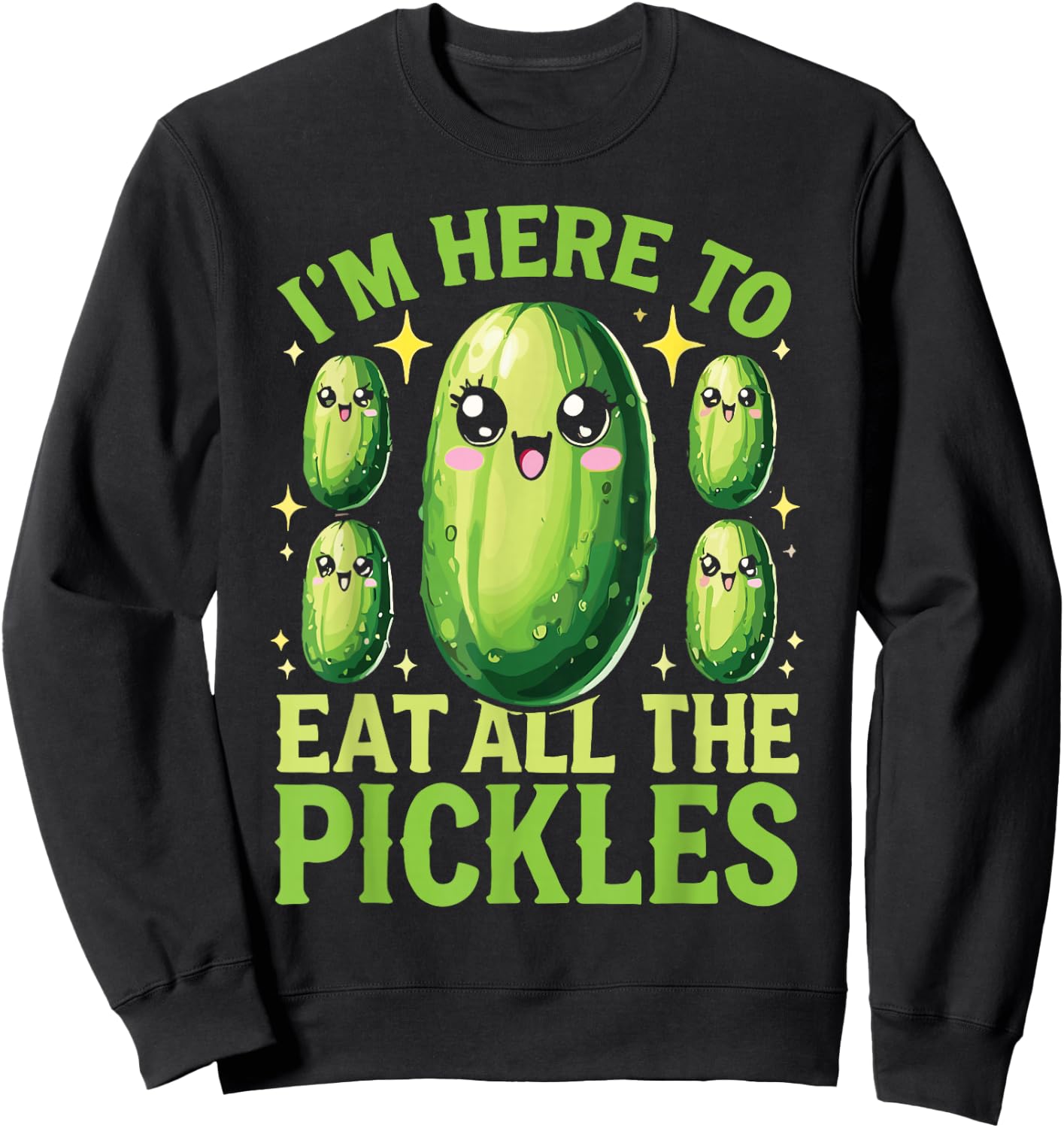 I'm Here To Eat All The Pickles Sweatshirt - Sweatshirt | Black