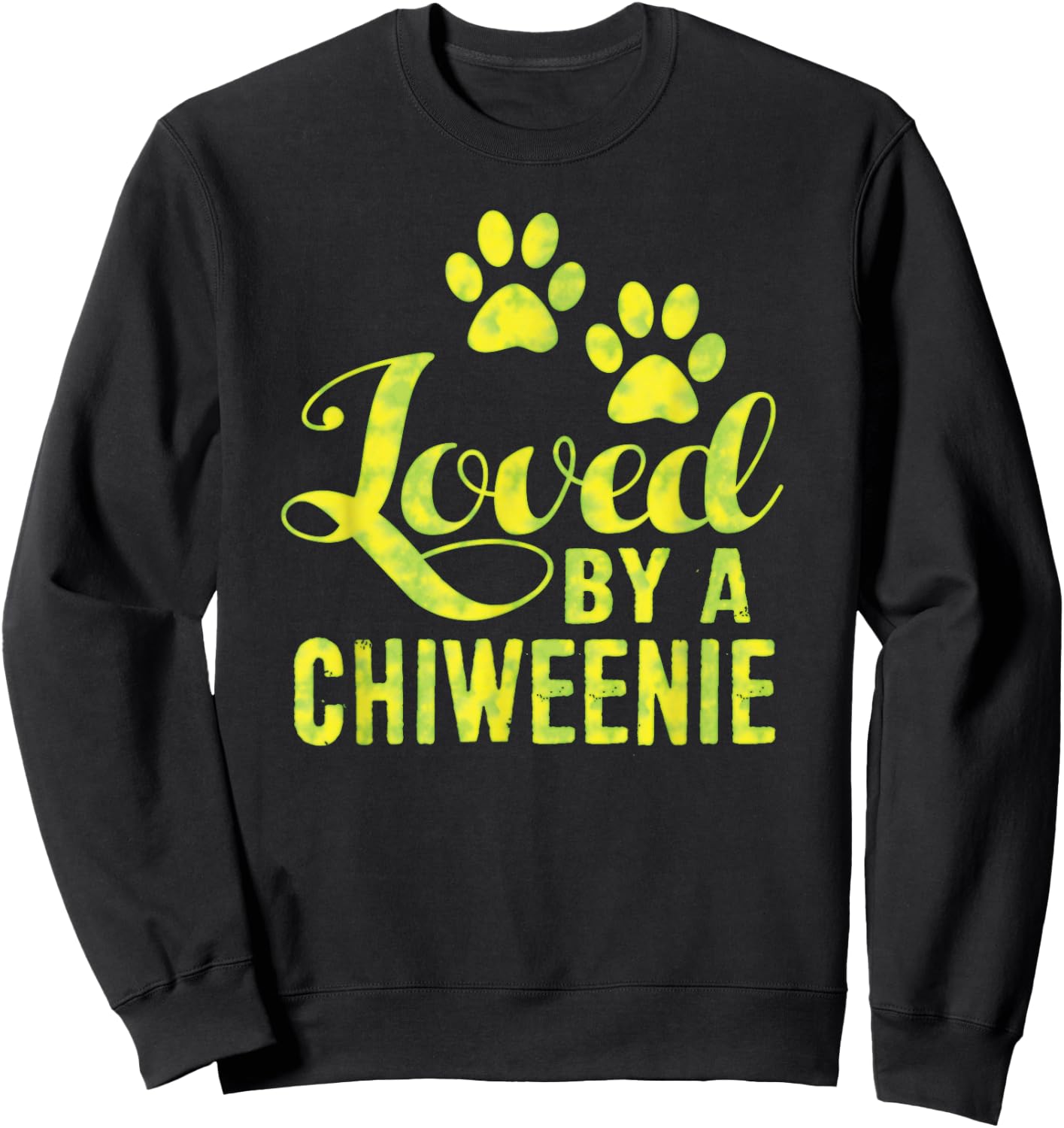 Loved By A Chiweenie Chihuahua Dachshund Mix Gift Sweatshirt - Sweatshirt | Black