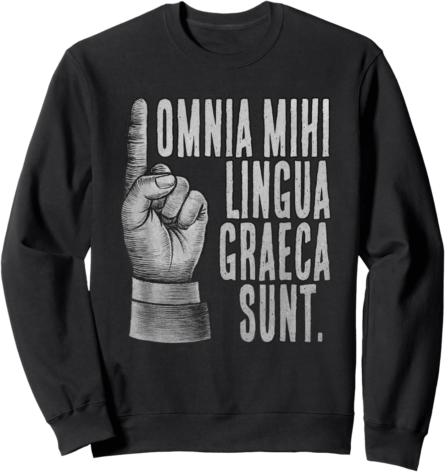 Funny It's Greek to me in Latin Sweatshirt - Sweatshirt | Black