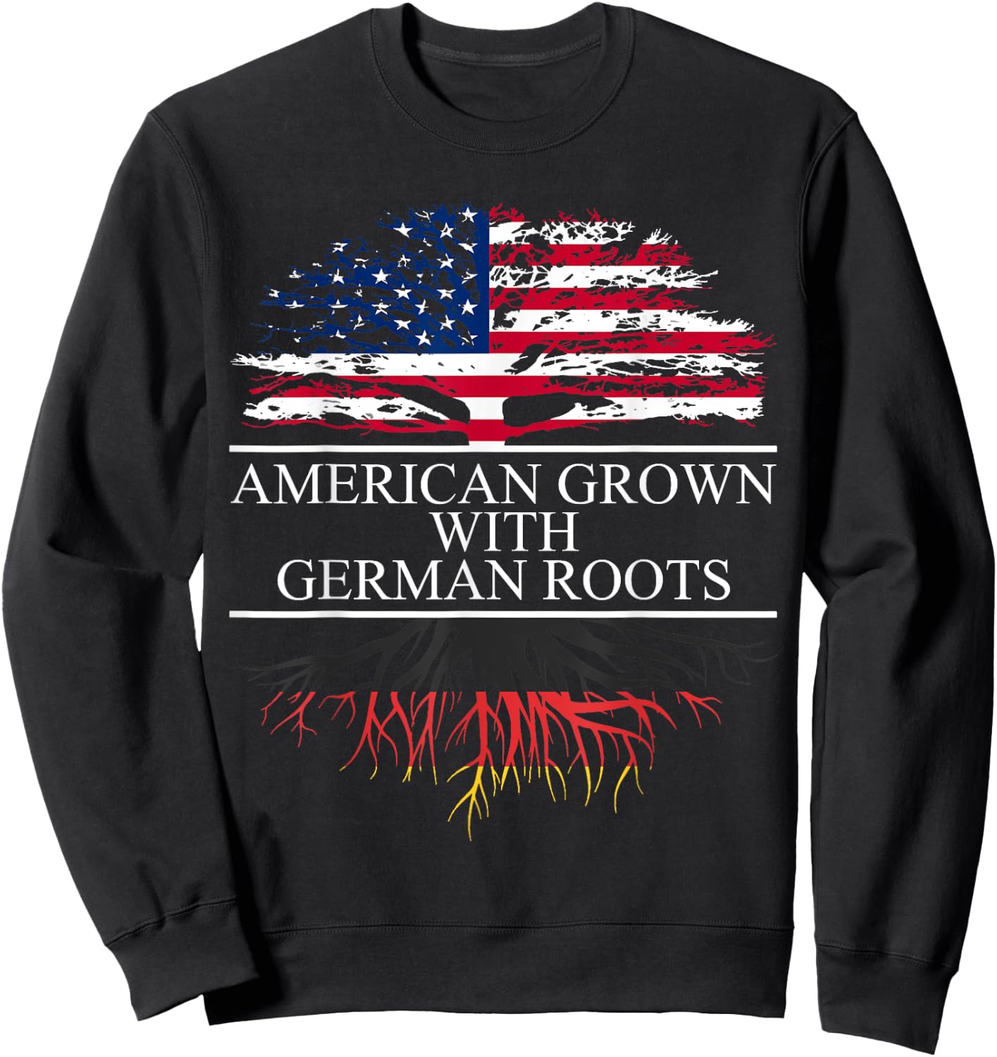 American Grown with German Roots Sweatshirt - Sweatshirt | Black