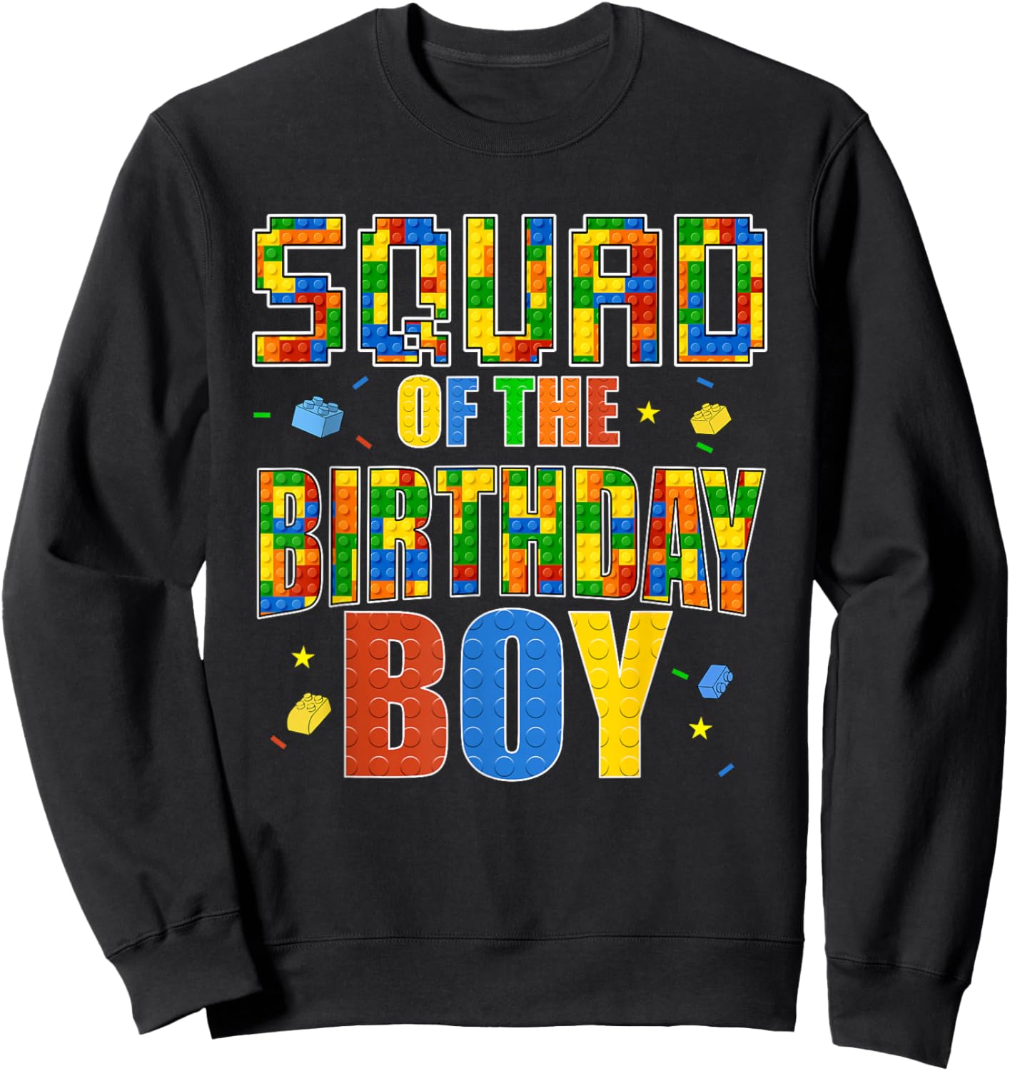 Squad of The Birthday Boy Master Builder Building Blocks Sweatshirt - Sweatshirt | Black
