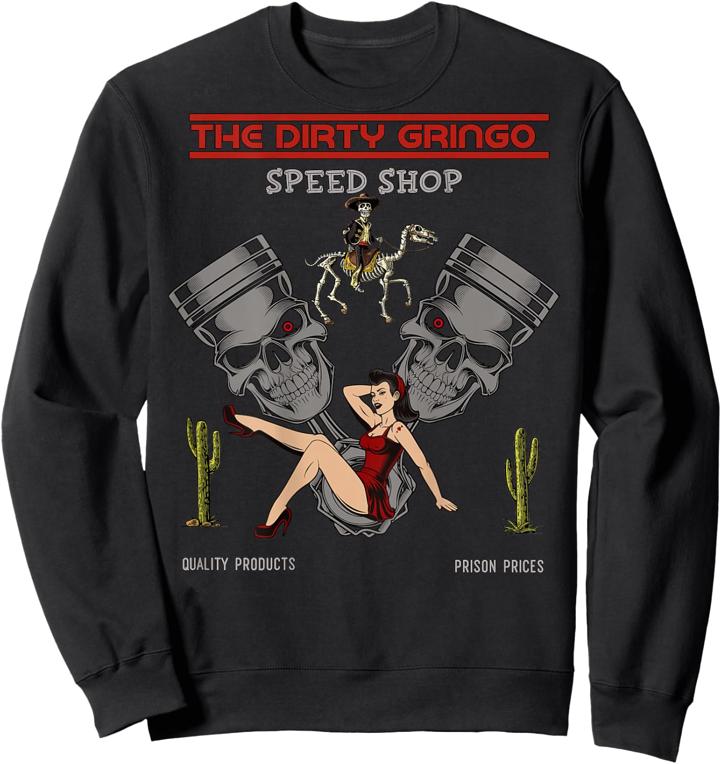 Dirty Gringo Speed Shop Rat Rod Sexy Pin Up on Crank Shaft Sweatshirt - Sweatshirt | Black