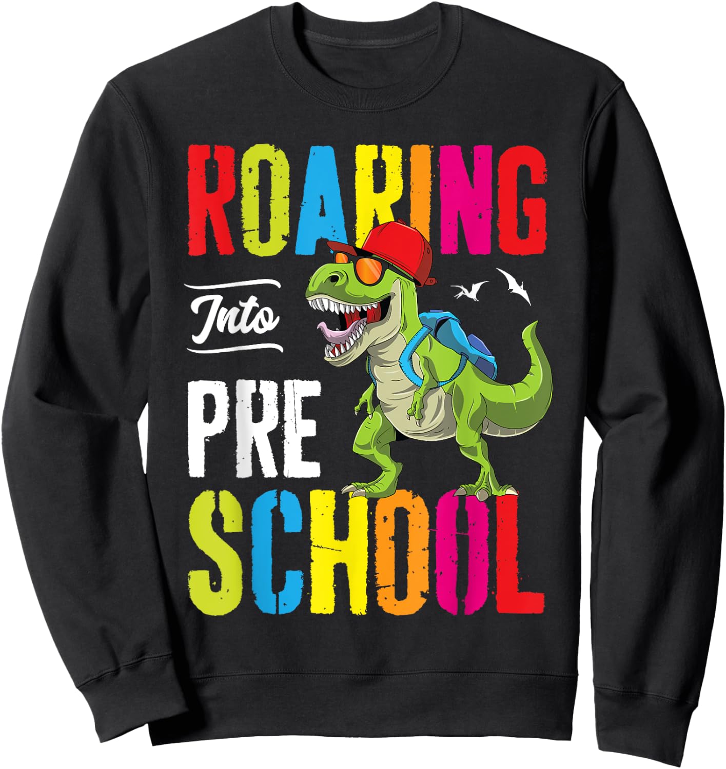 Roaring Into Preschool Dinosaur Teacher Pre K Back To School Men Women Girls Kids Sweatshirt - Sweatshirt | Black