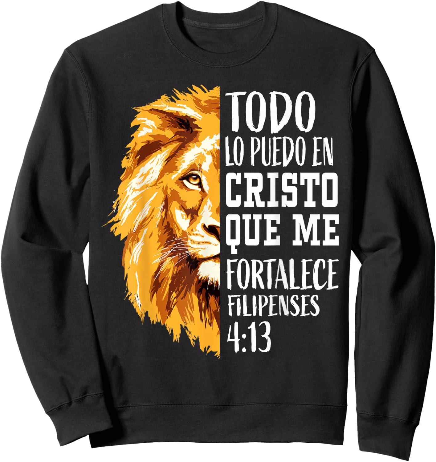 Christian Gifts Spanish Filipenses 4:13 Philippians Lion Men Sweatshirt - Sweatshirt | Black