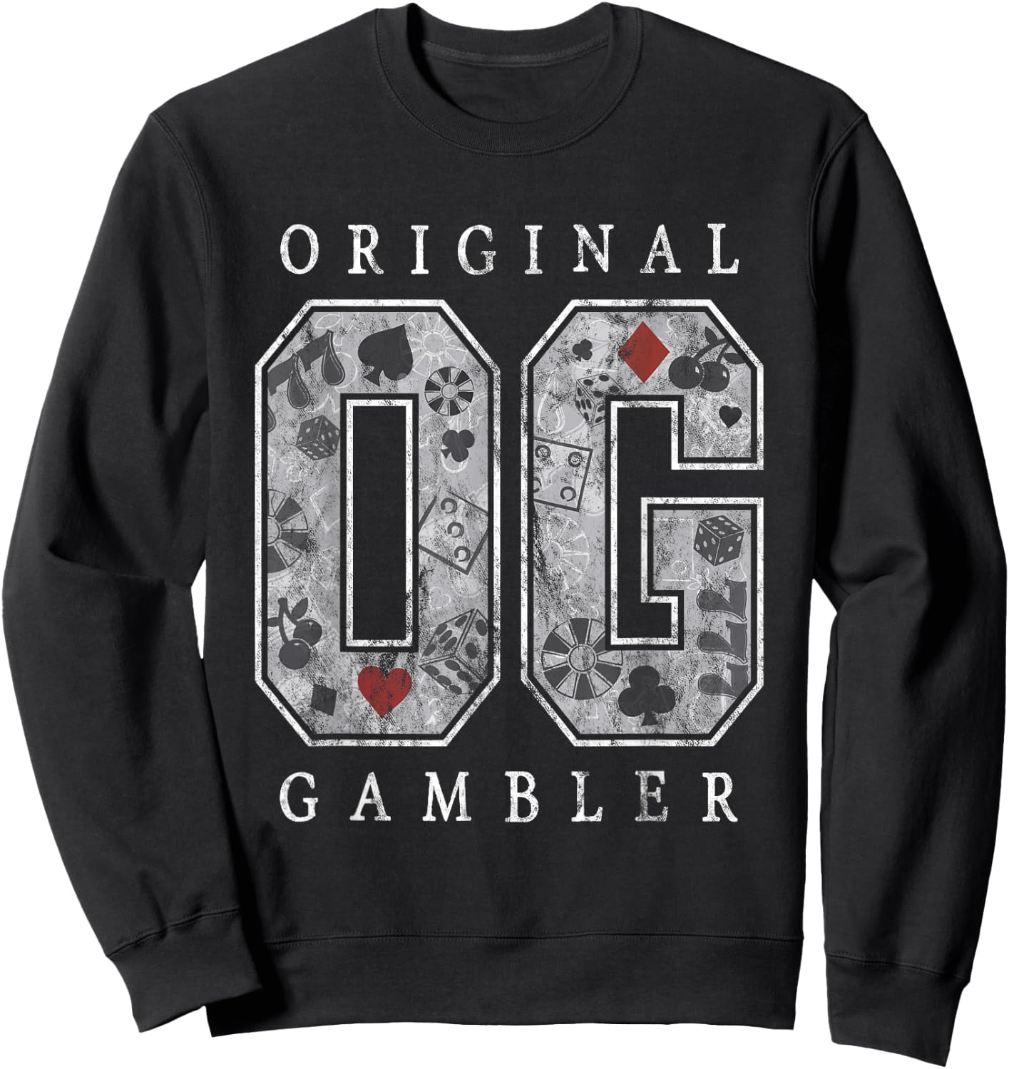 OG Original Gambler Poker Slots Craps Casino Gambling Sweatshirt - Sweatshirt | Black