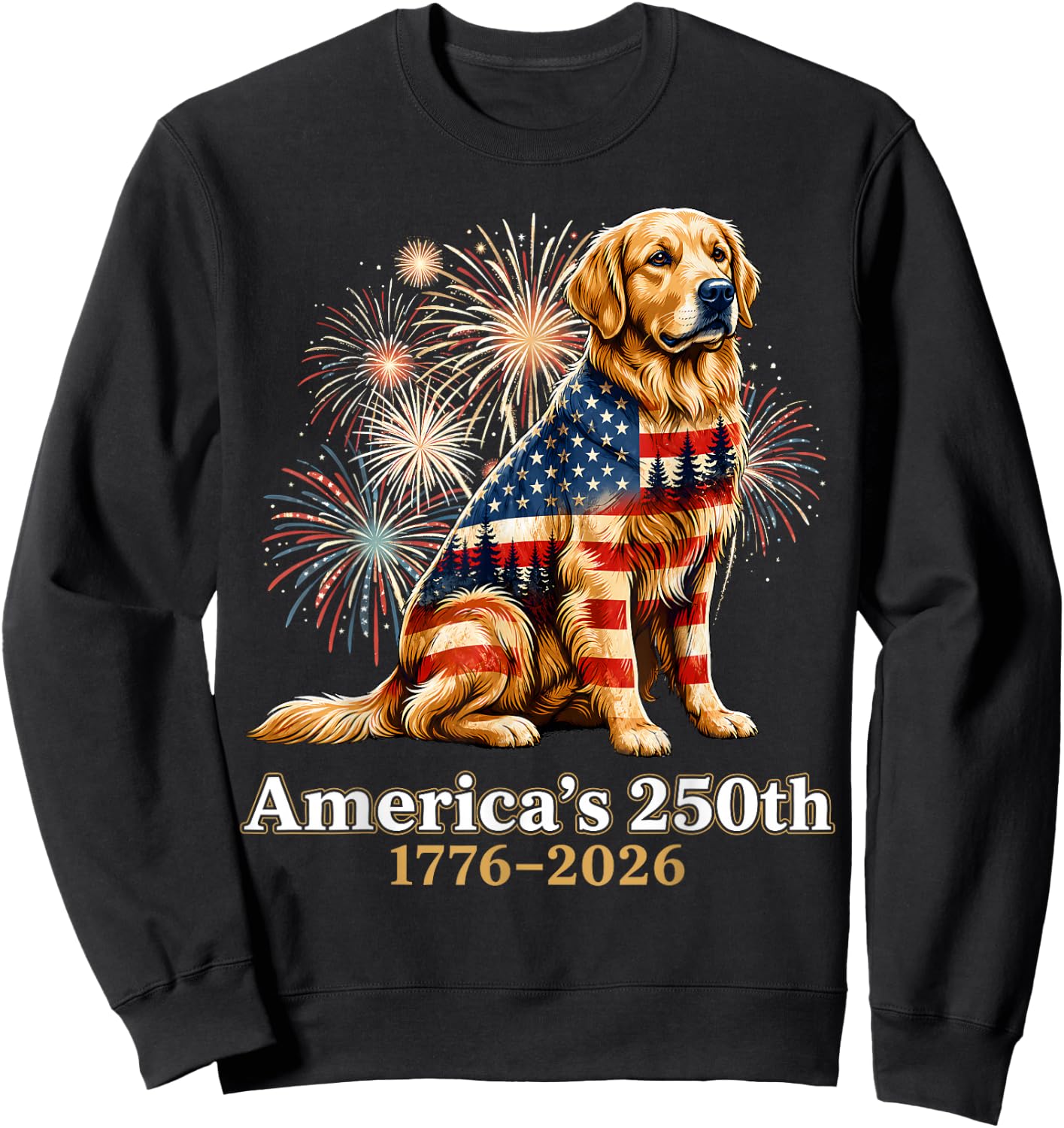 Golden Retriever Americas 250th 1776 4th of July Sweatshirt - Sweatshirt | Black