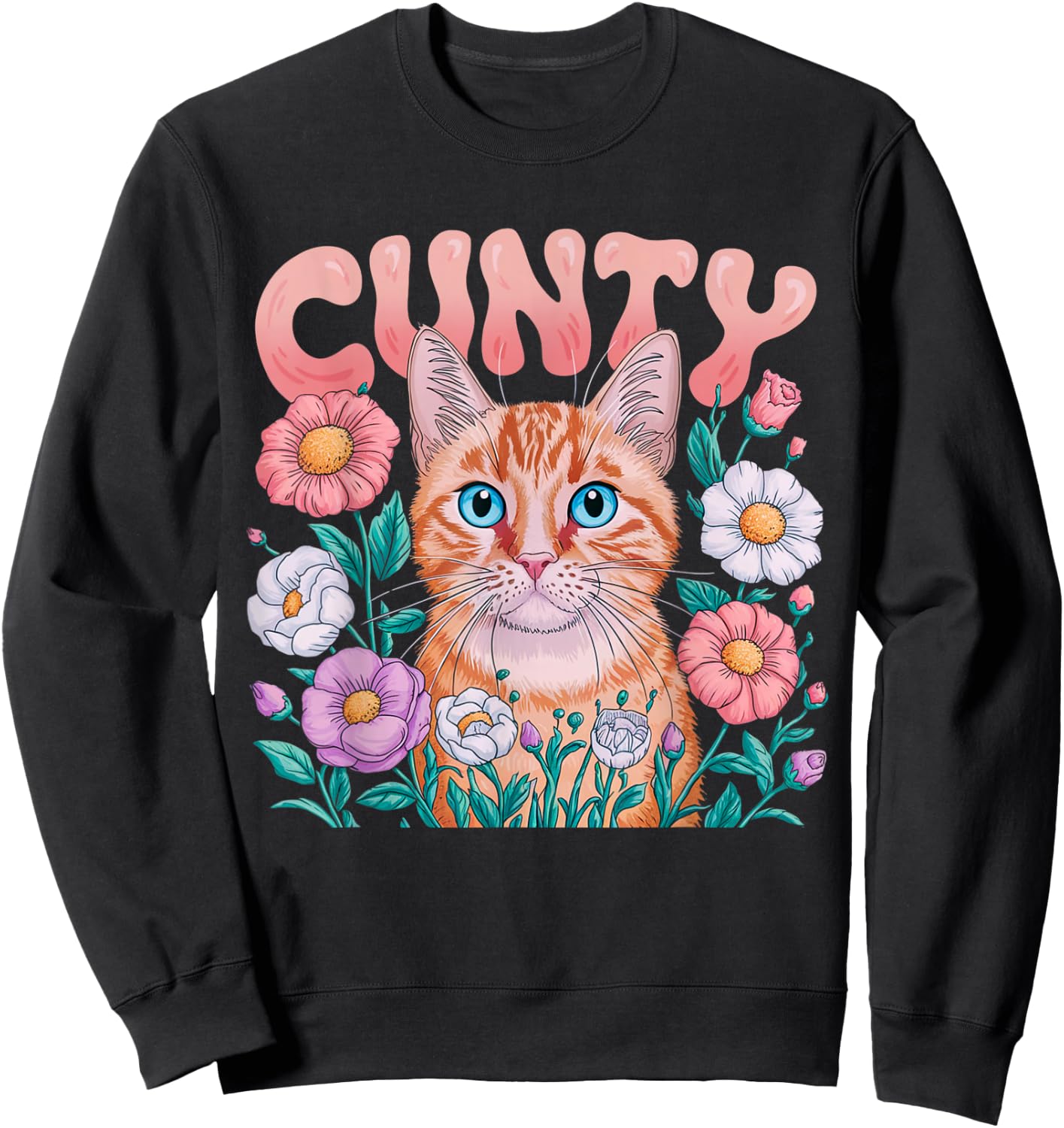 Cunty Floral Cat Design For Sassy Cat Lovers Apparel Sweatshirt - Sweatshirt | Black