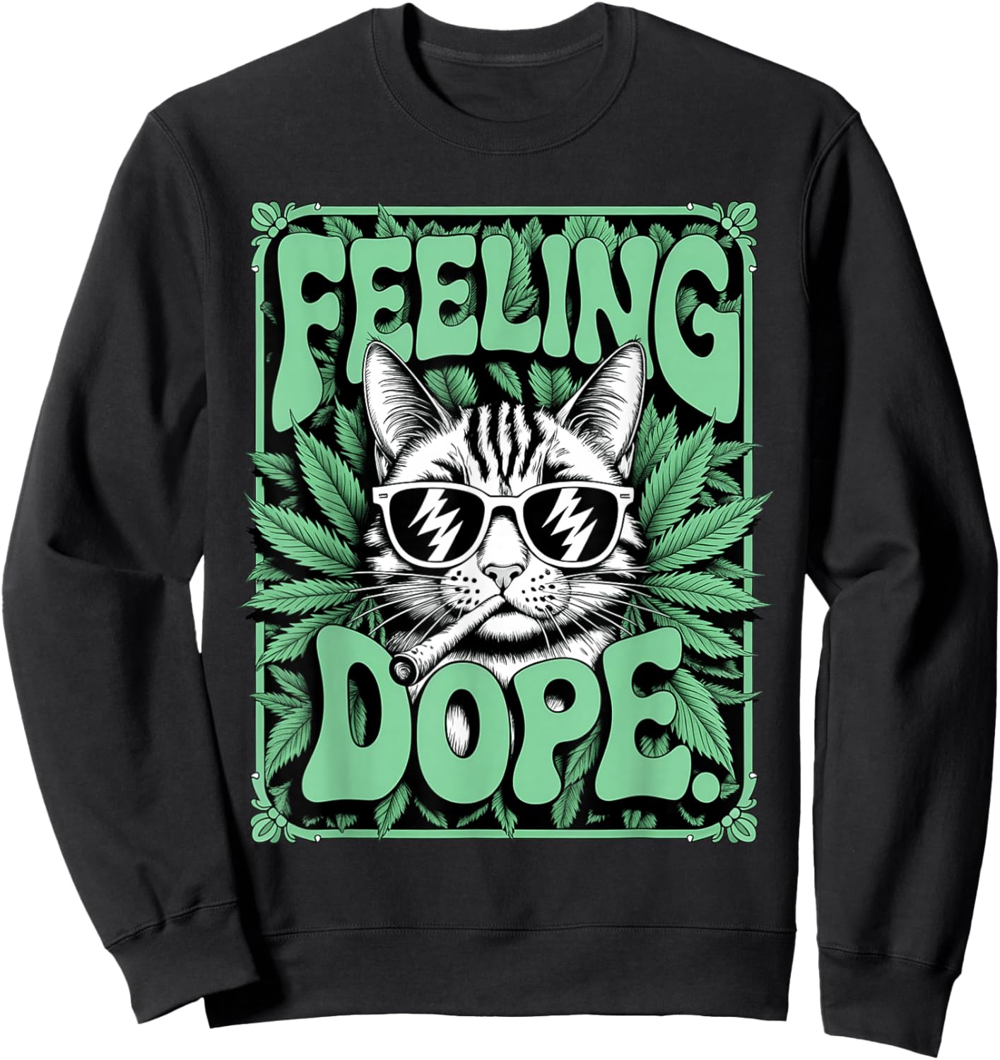 Feeling Dope Cat Smoking Weed High Cannabis 420 for Stoner Sweatshirt - Sweatshirt | Black