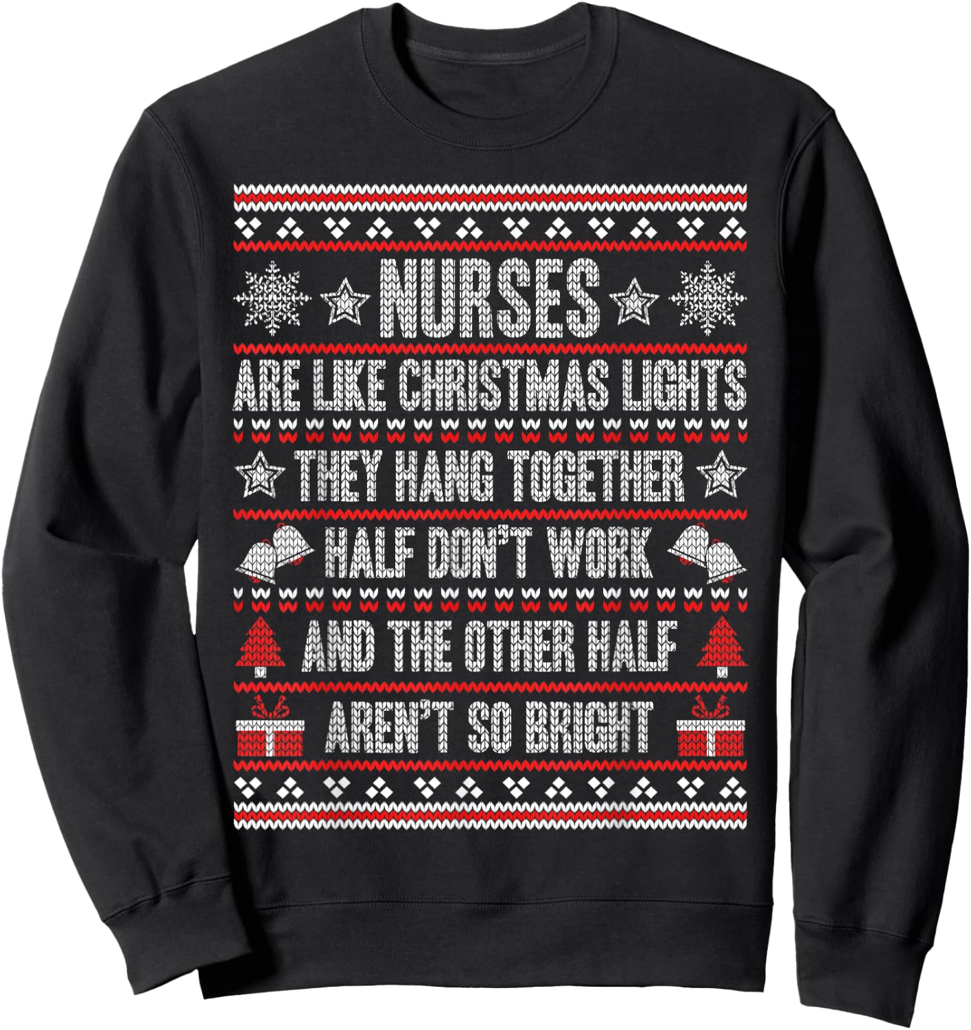 Nurses Ugly Christmas Funny Nursing Sweatshirt - Sweatshirt | Black
