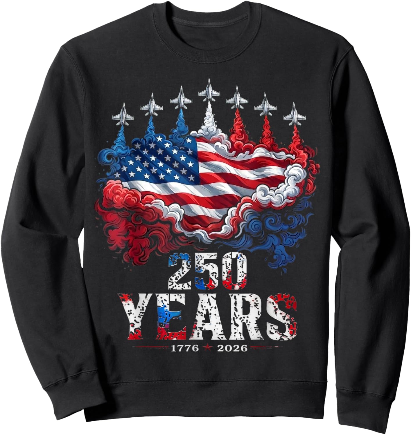 4th of July 250 Years Anniversary USA Flag 1776-2026 Sweatshirt - Sweatshirt | Black