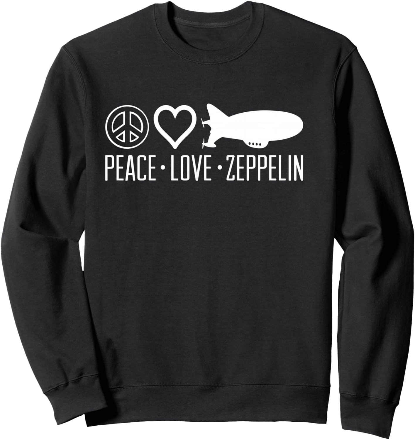 Peace Love Zeppelin Airship Retro Fans Sweatshirt - Sweatshirt | Black