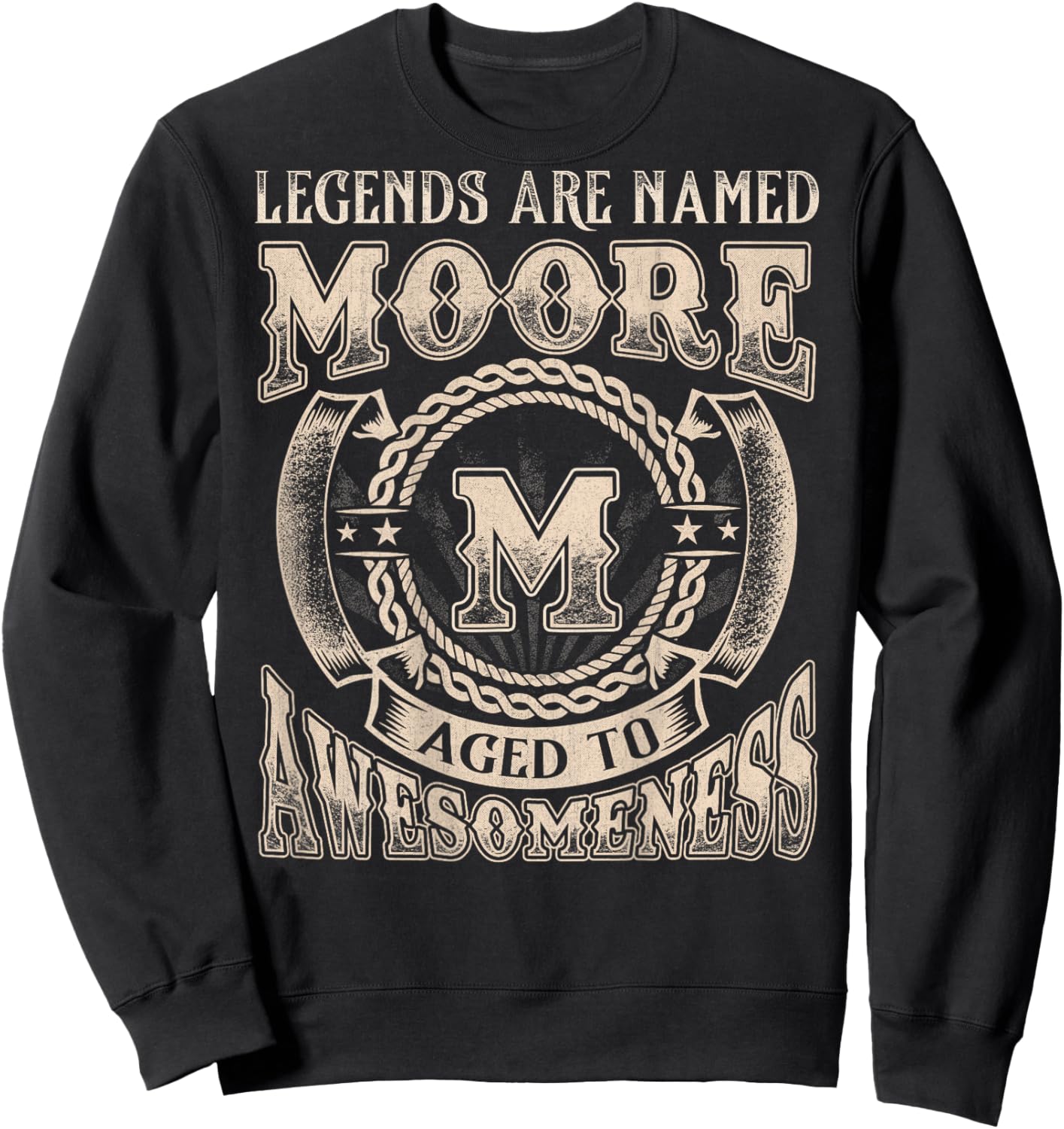 Moore Name Shirt Legends are Named Moore Sweatshirt - Sweatshirt | Black