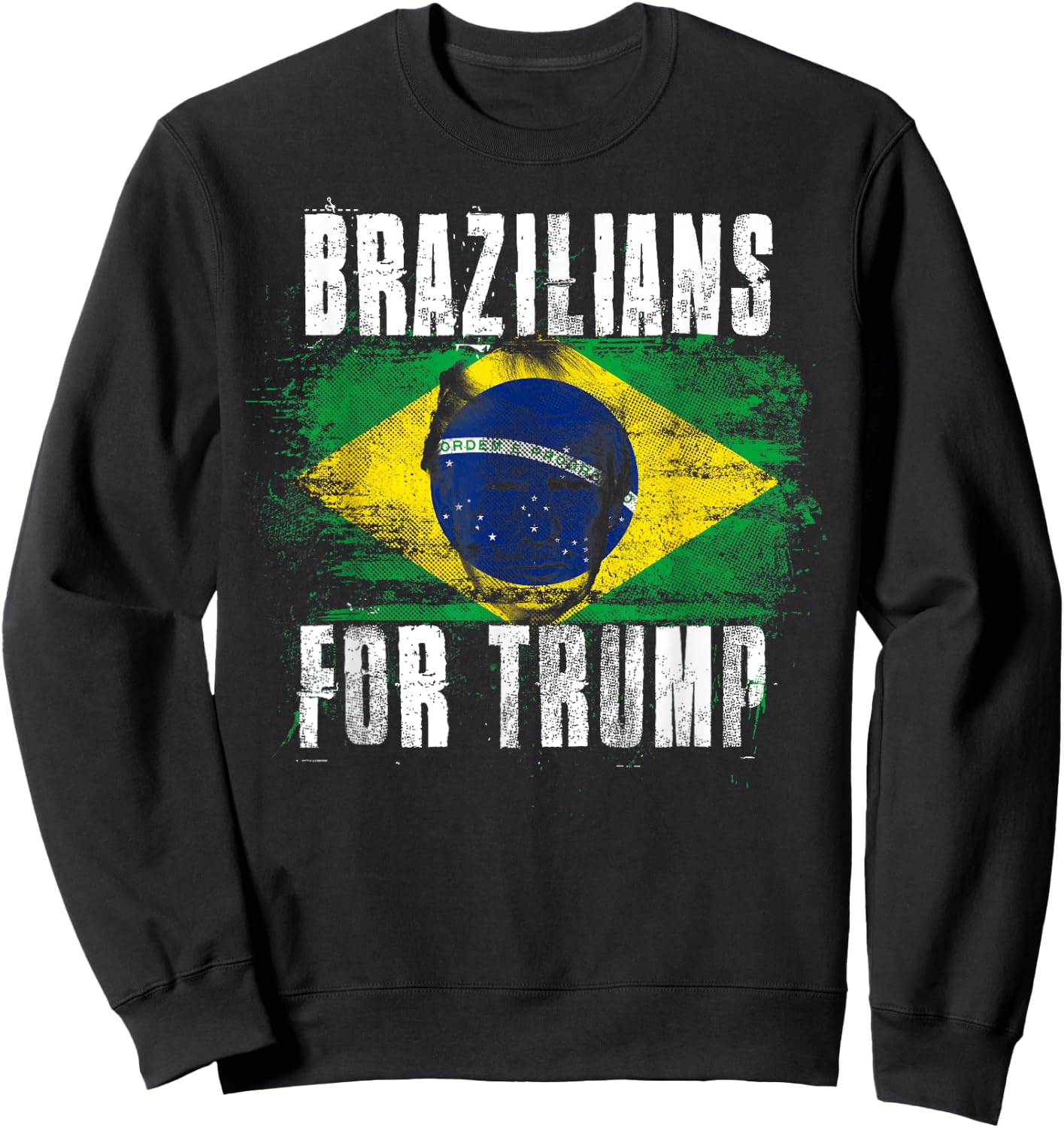 Brazilians For Trump - American and Brazil Patriotic Women Kids Men Sweatshirt - Sweatshirt | Black