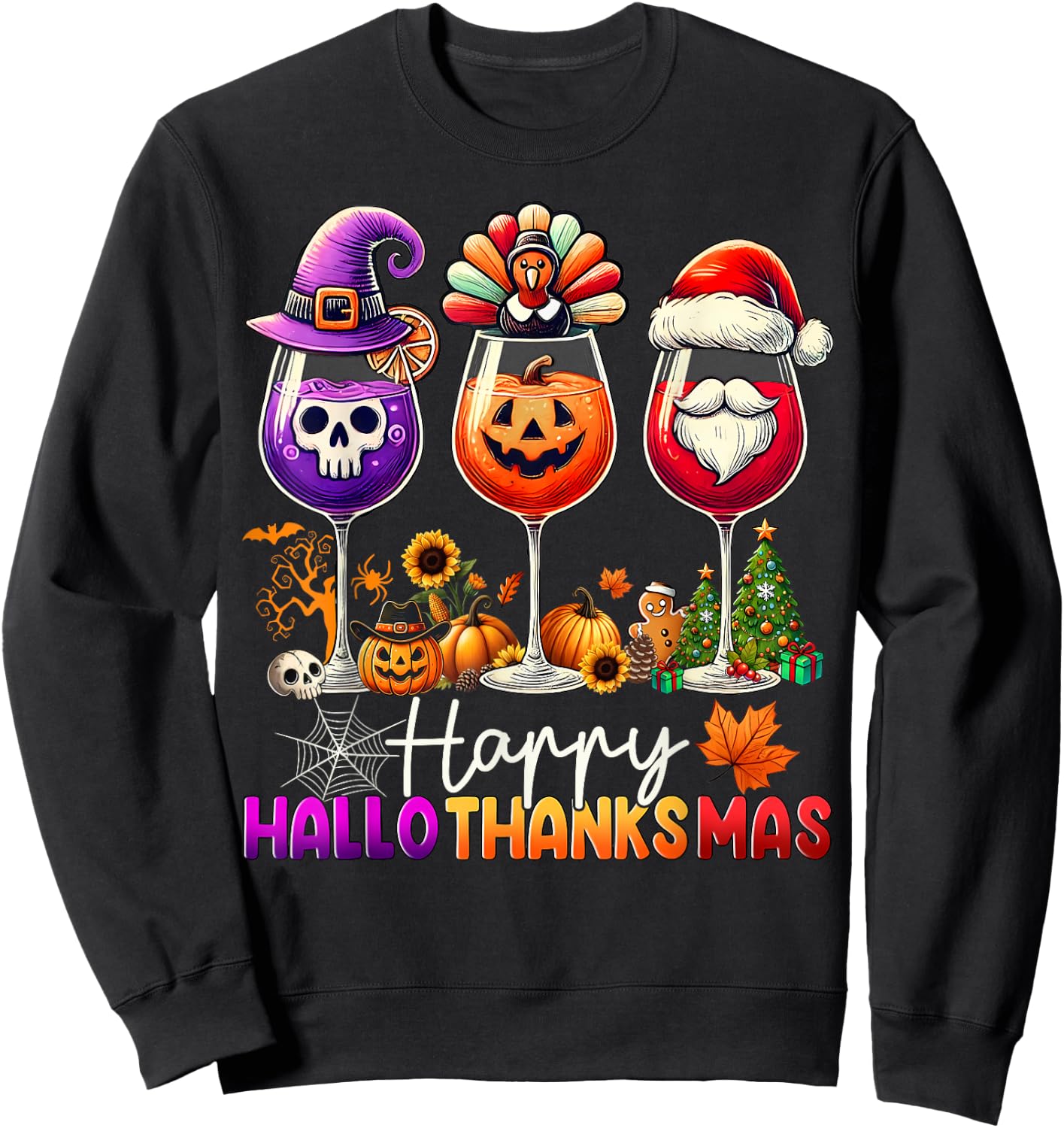 Happy Hallothanksmas Wine Halloween Thanksgiving Christmas Sweatshirt - Sweatshirt | Black