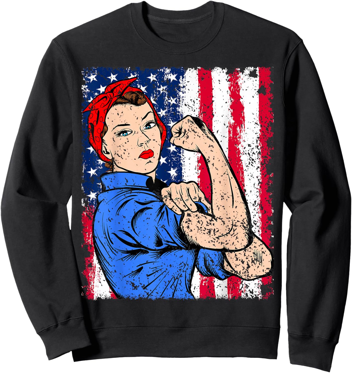 Rosie The Riveter Feminist Patriotic USA Flag 4th of July Sweatshirt - Sweatshirt | Black