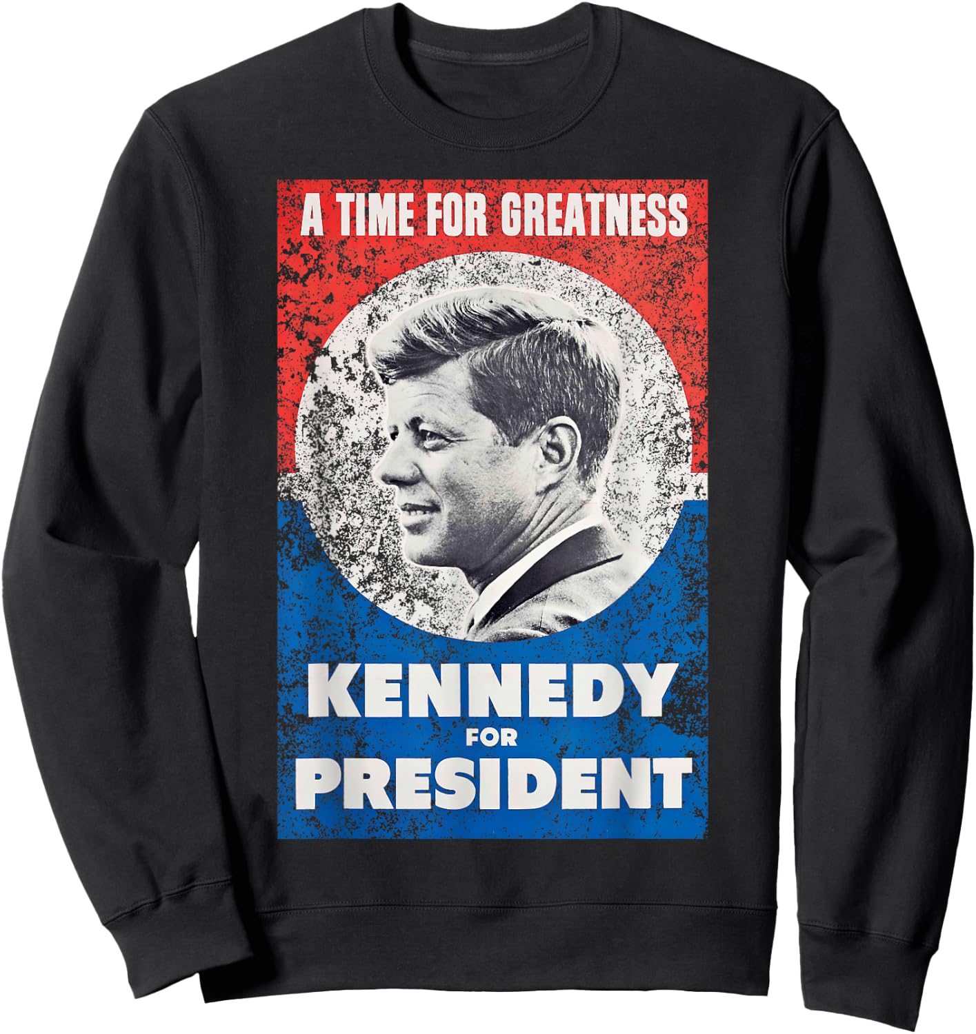 JFK John F Kennedy for President Retro Poster Design Sweatshirt - Sweatshirt | Black