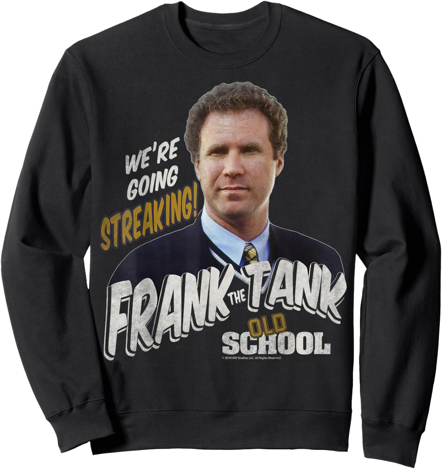 Old School Frank The Tank We're Going Streaking Portrait Sweatshirt - Sweatshirt | Black