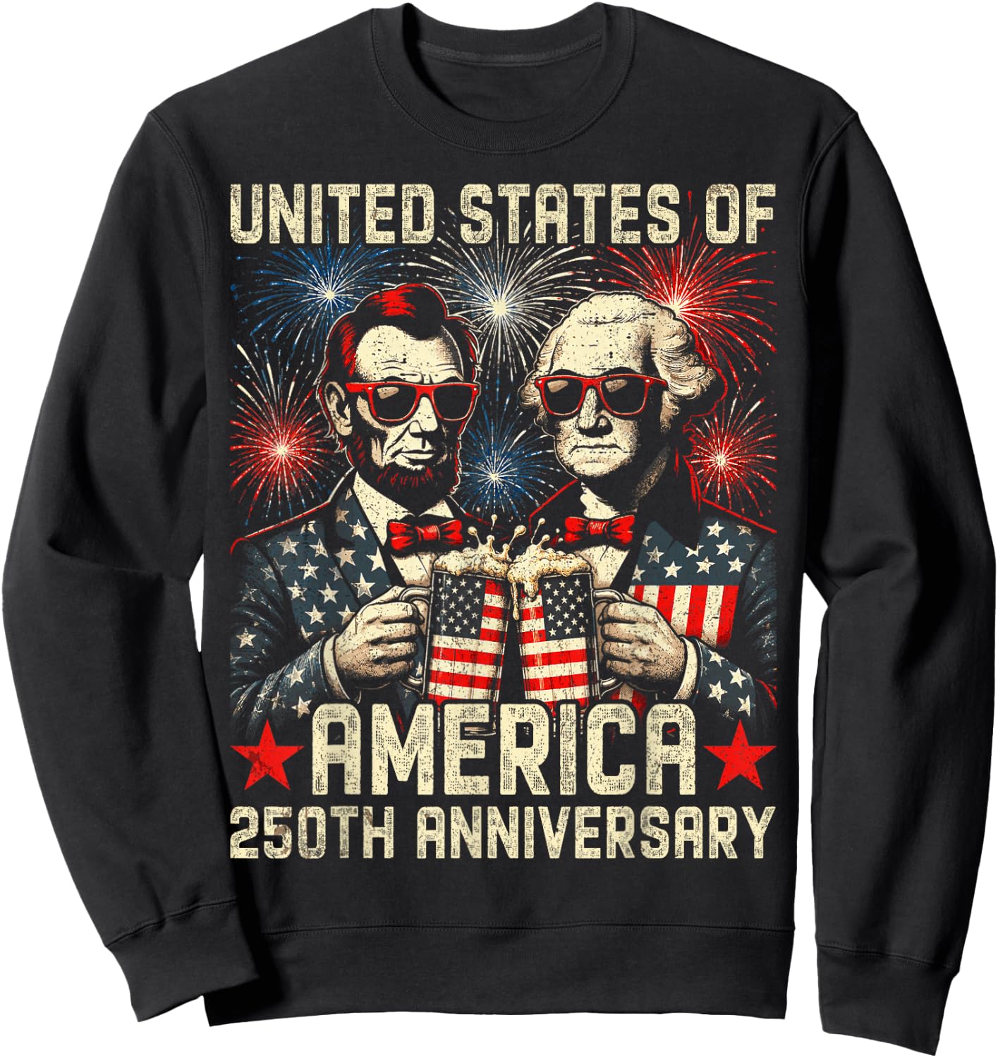 George Washington Lincoln Drinking Beer Abe Lincoln 250th Sweatshirt - Sweatshirt | Black
